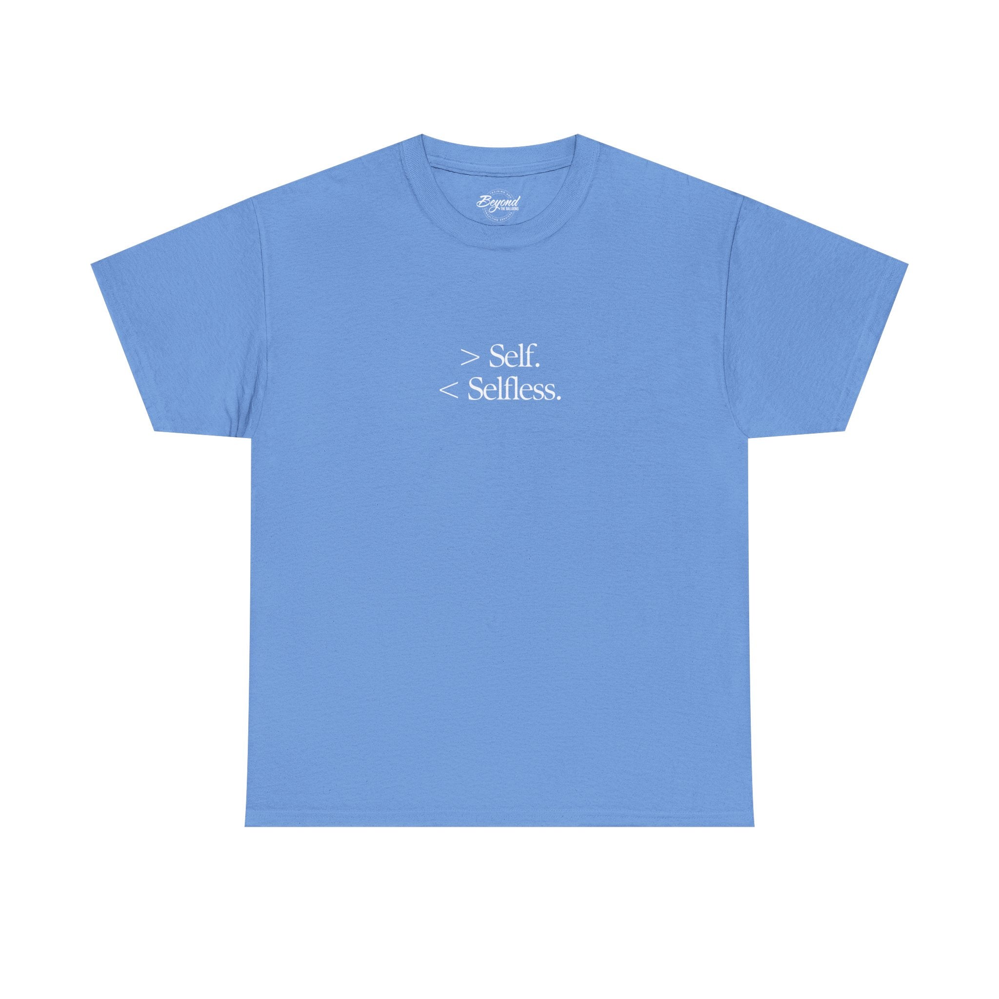The "Less Self, More Selfless" T-Shirt