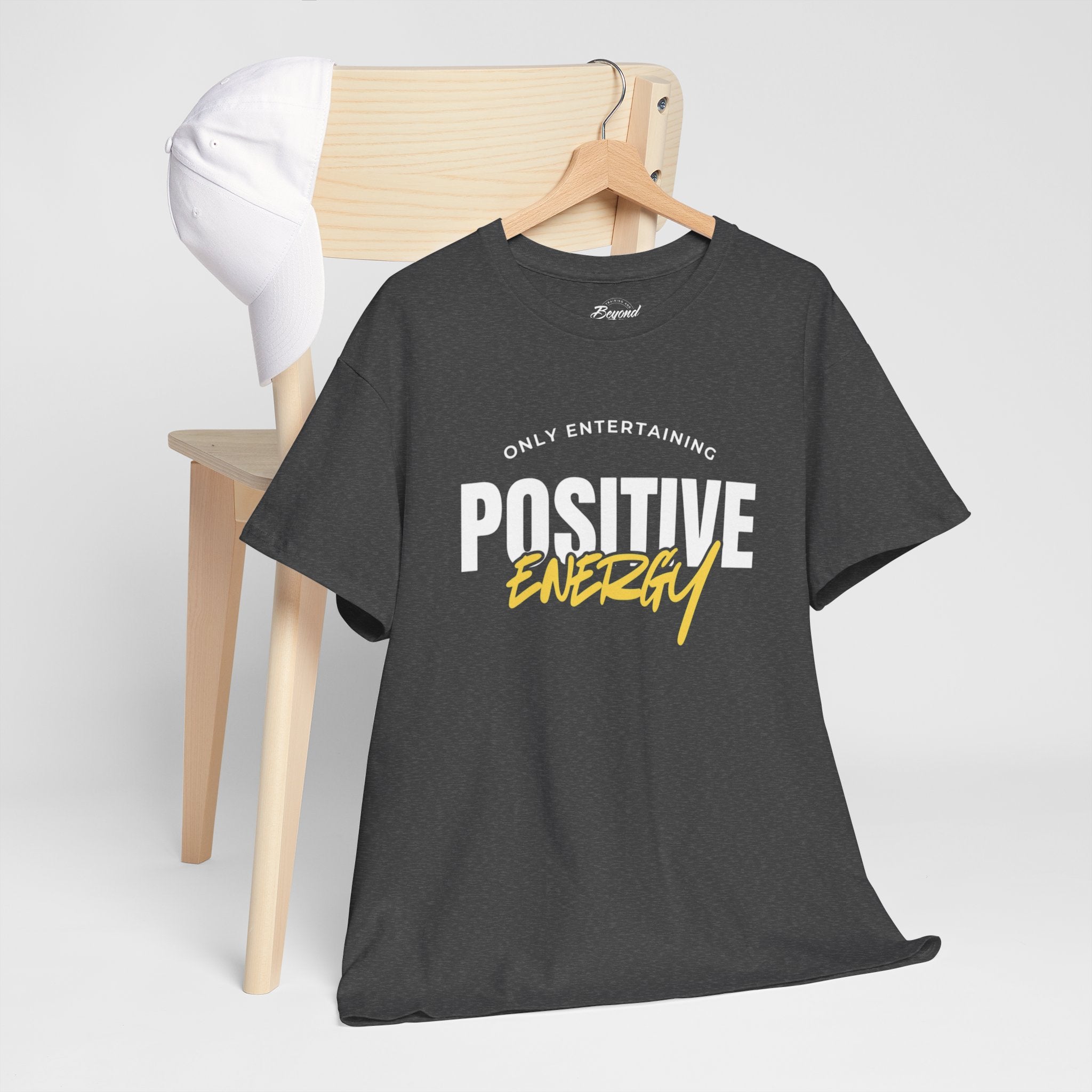 "Only Entertaining Positive Energy" T-Shirt