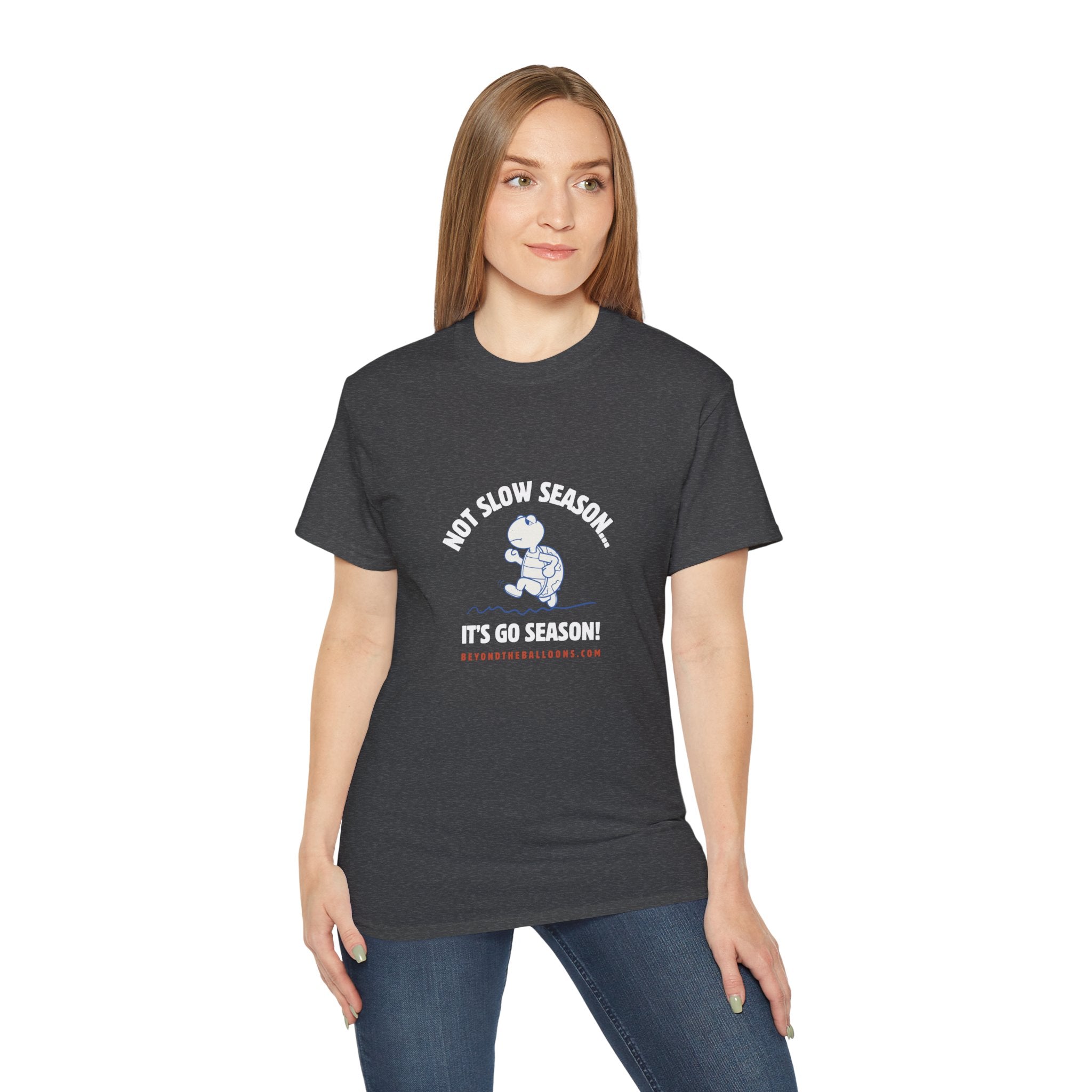 "It's Not Slow Season, It's Go Season" T-Shirt – Multifamily Leasing & Real Estate Motivation
