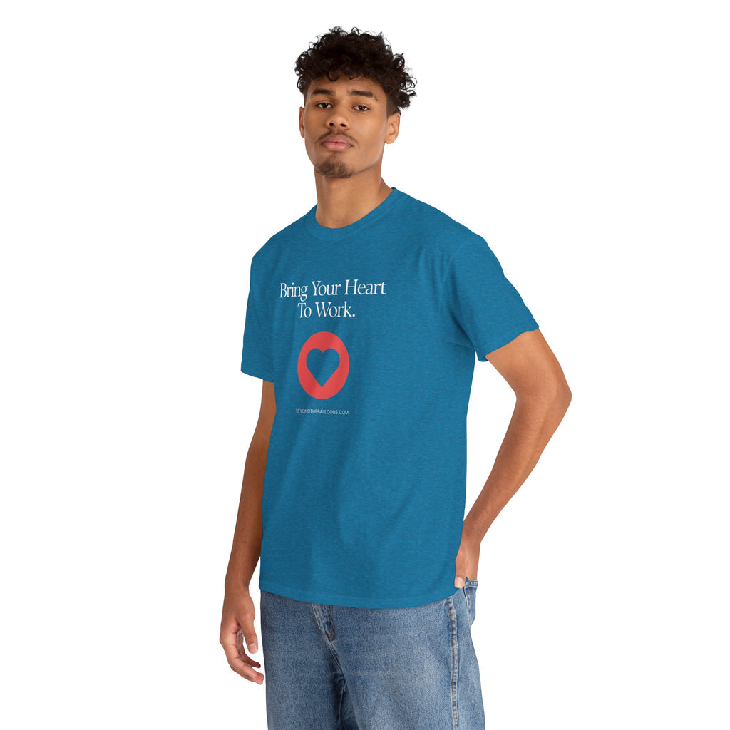 "Bring Your Heart to Work" T-Shirt – Compassionate Multifamily Housing Apparel