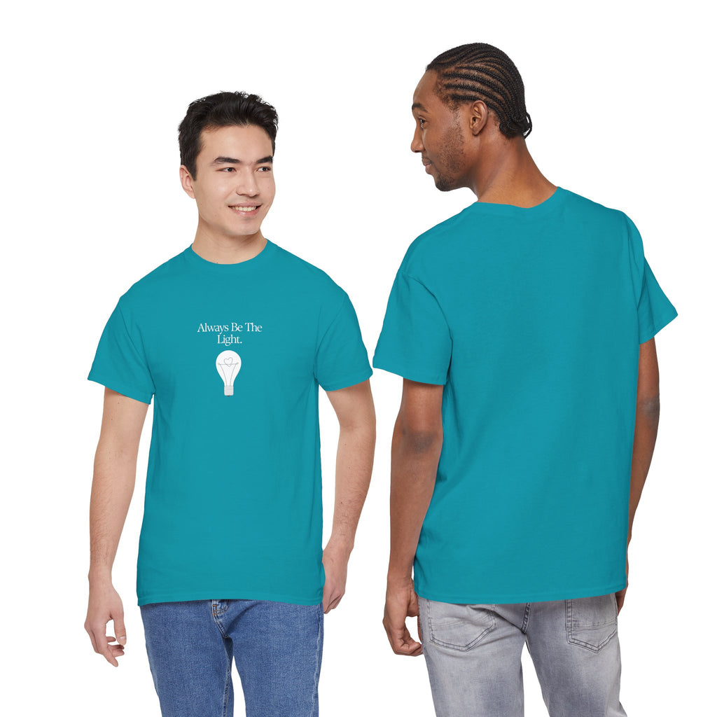 "Always Be The Light" T-Shirt – Positive Energy Apparel by Beyond the Balloons