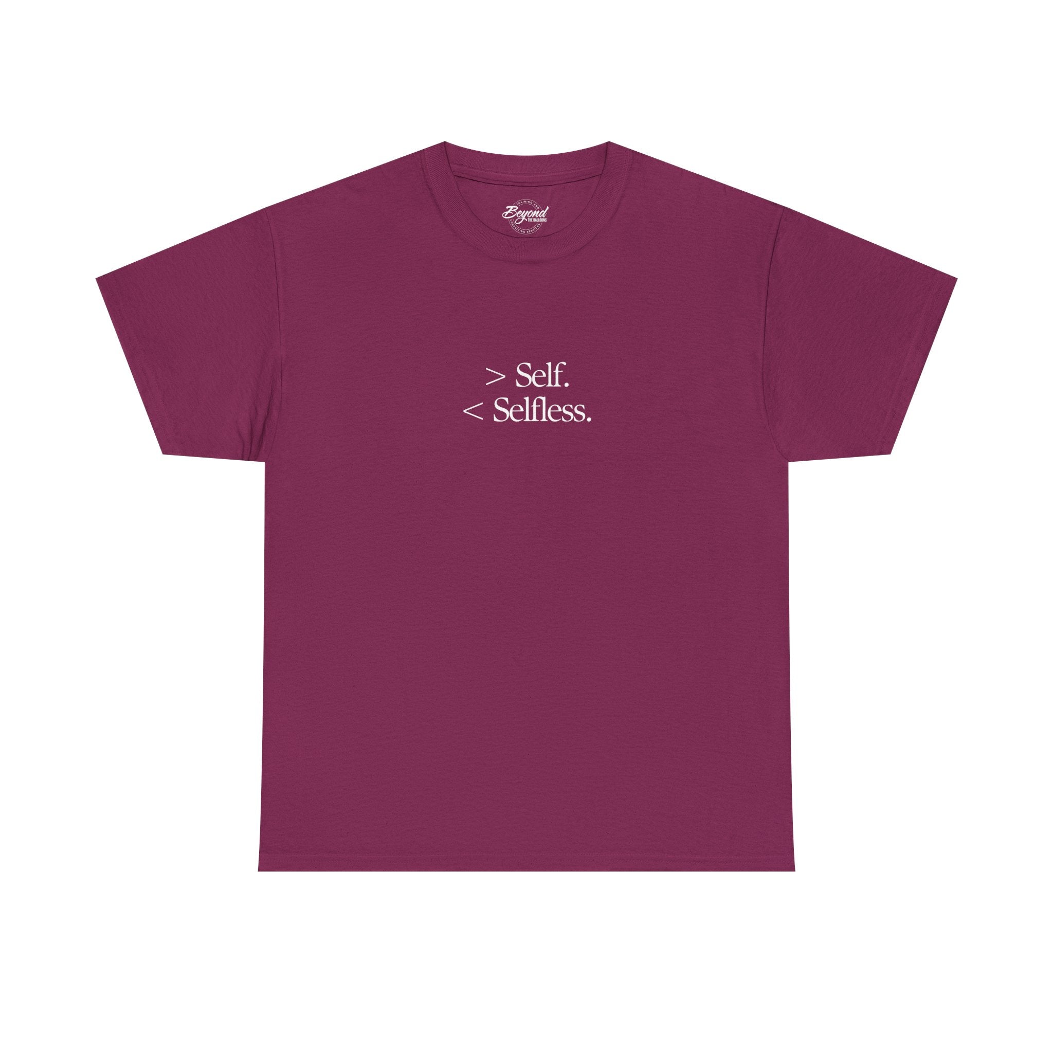 The "Less Self, More Selfless" T-Shirt