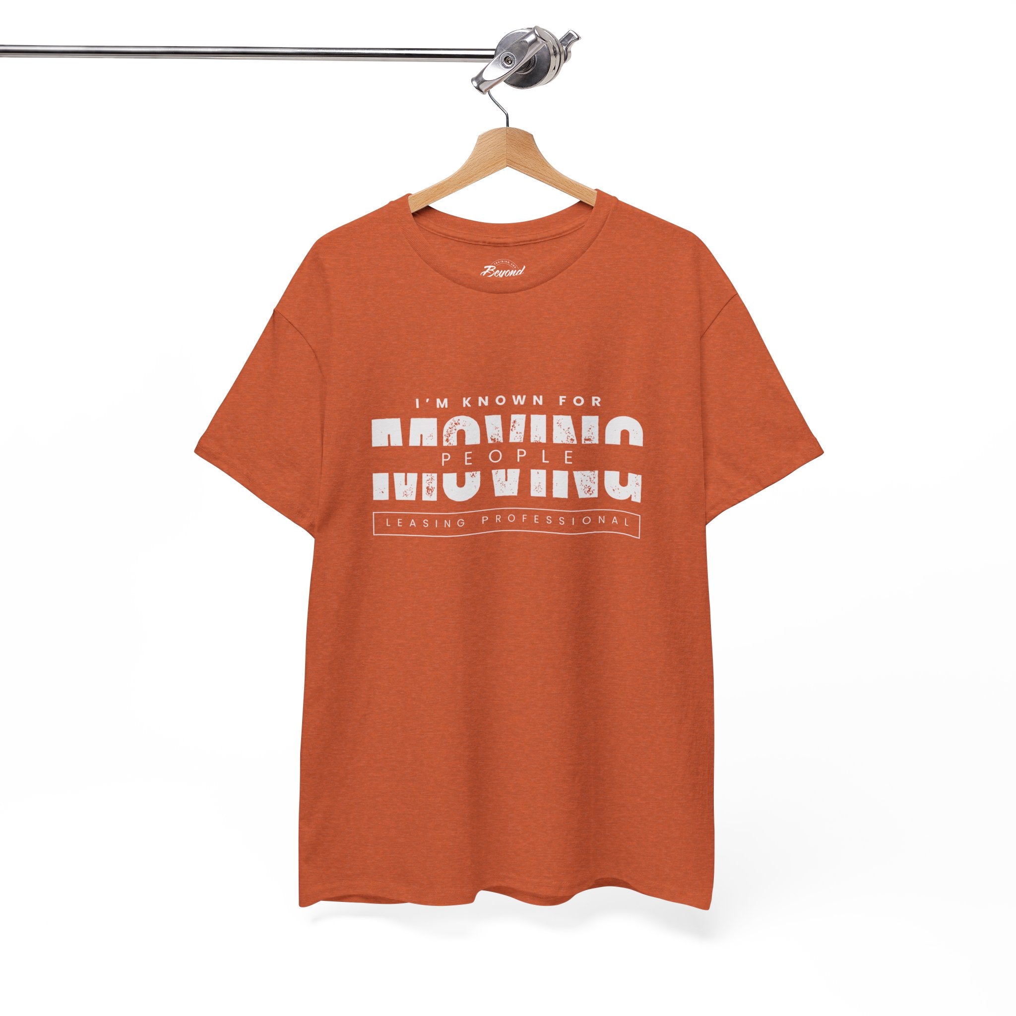 "I'm Known For MOVING People" Graphic T for Leasing Professionals