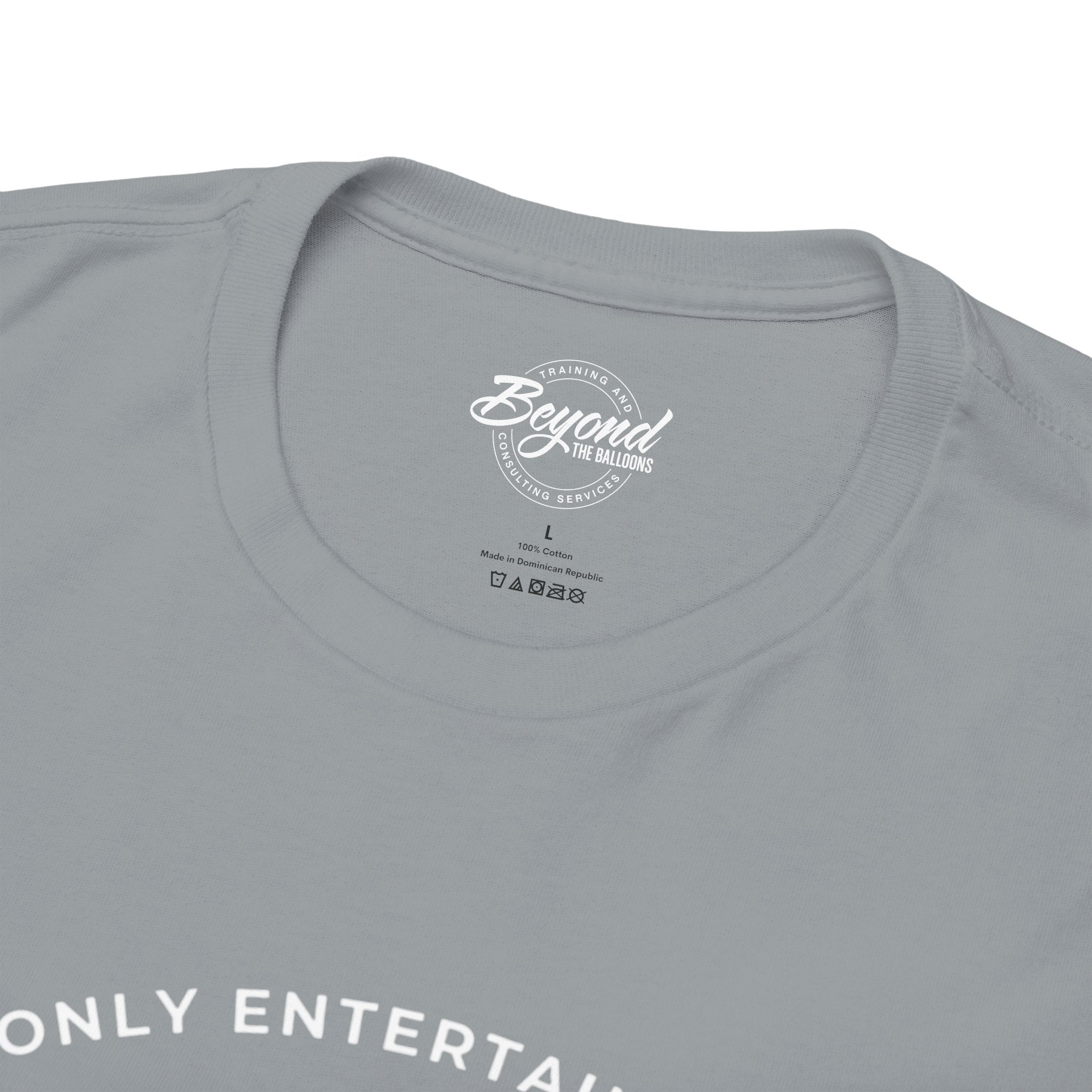"Only Entertaining Positive Energy" T-Shirt