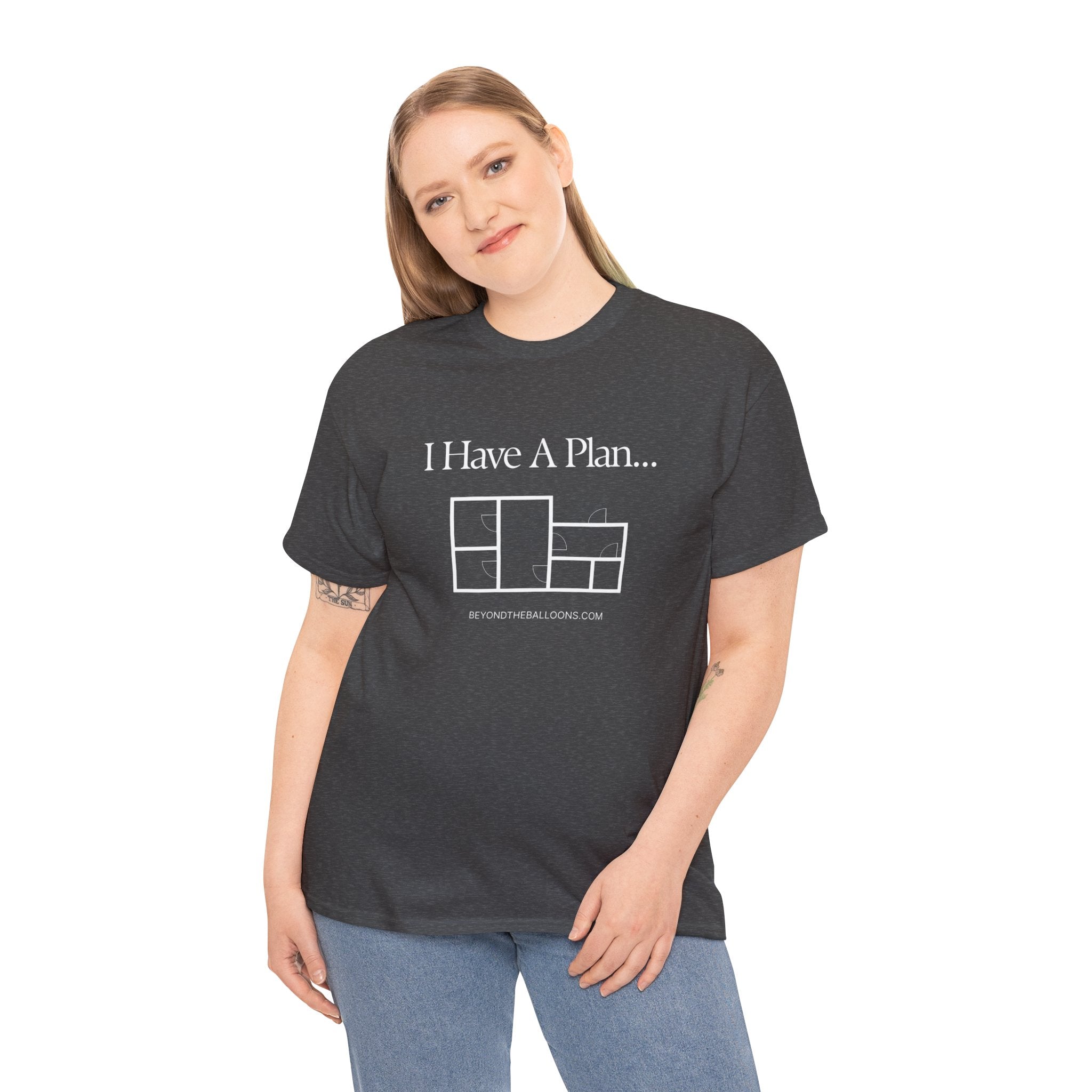 "I Have a Plan..." Floor Plan T-Shirt