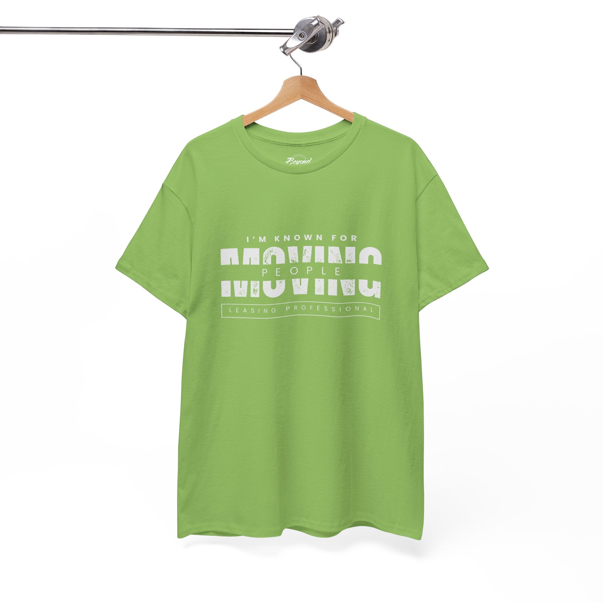 "I'm Known For MOVING People" Graphic T for Leasing Professionals