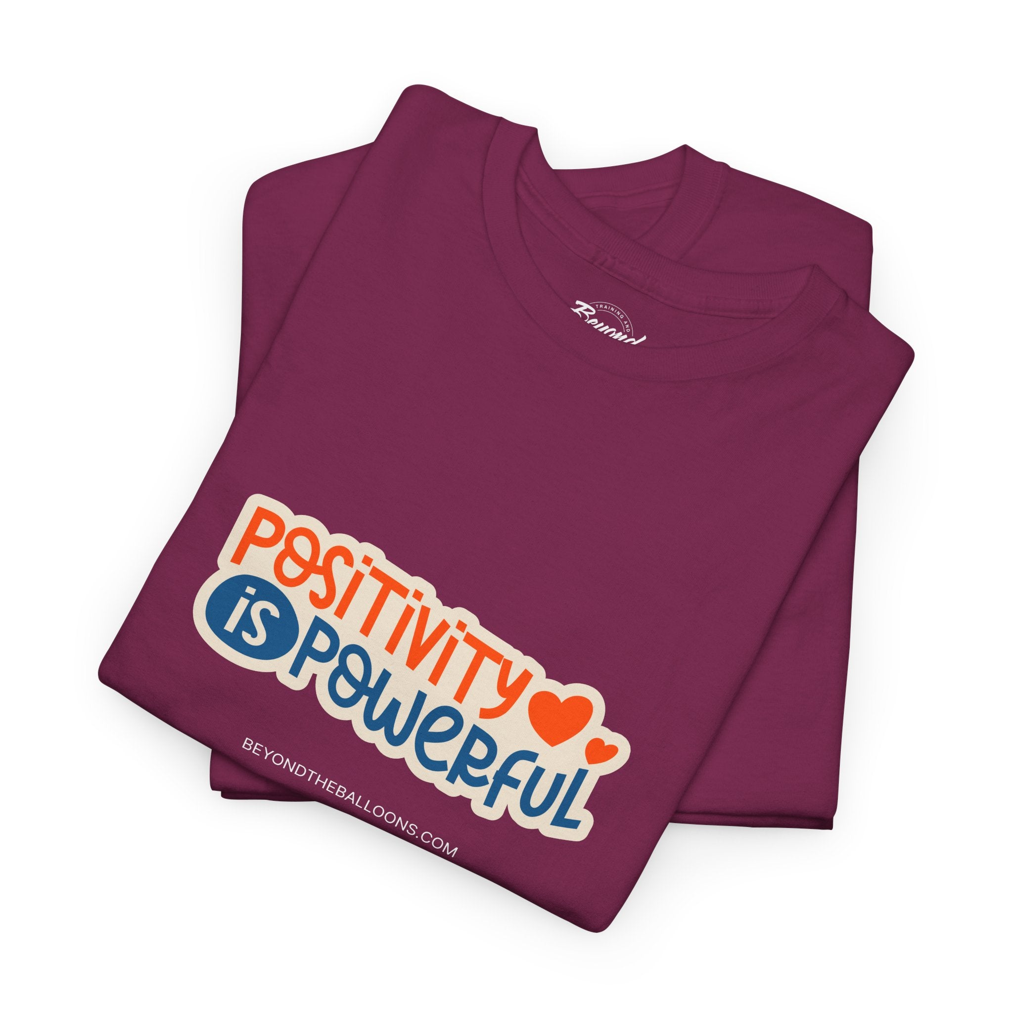 "Positivity is Powerful" T-Shirt