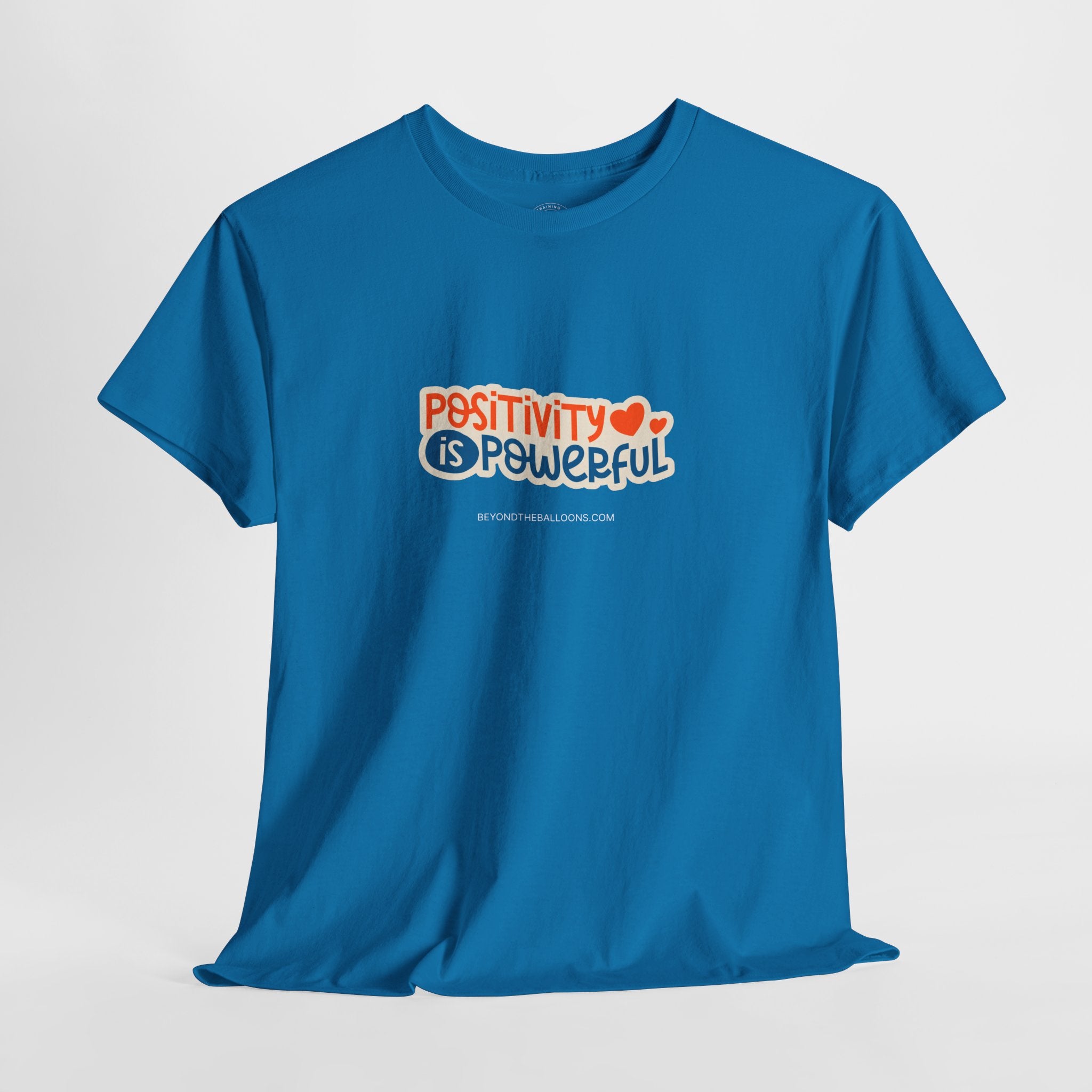 "Positivity is Powerful" T-Shirt