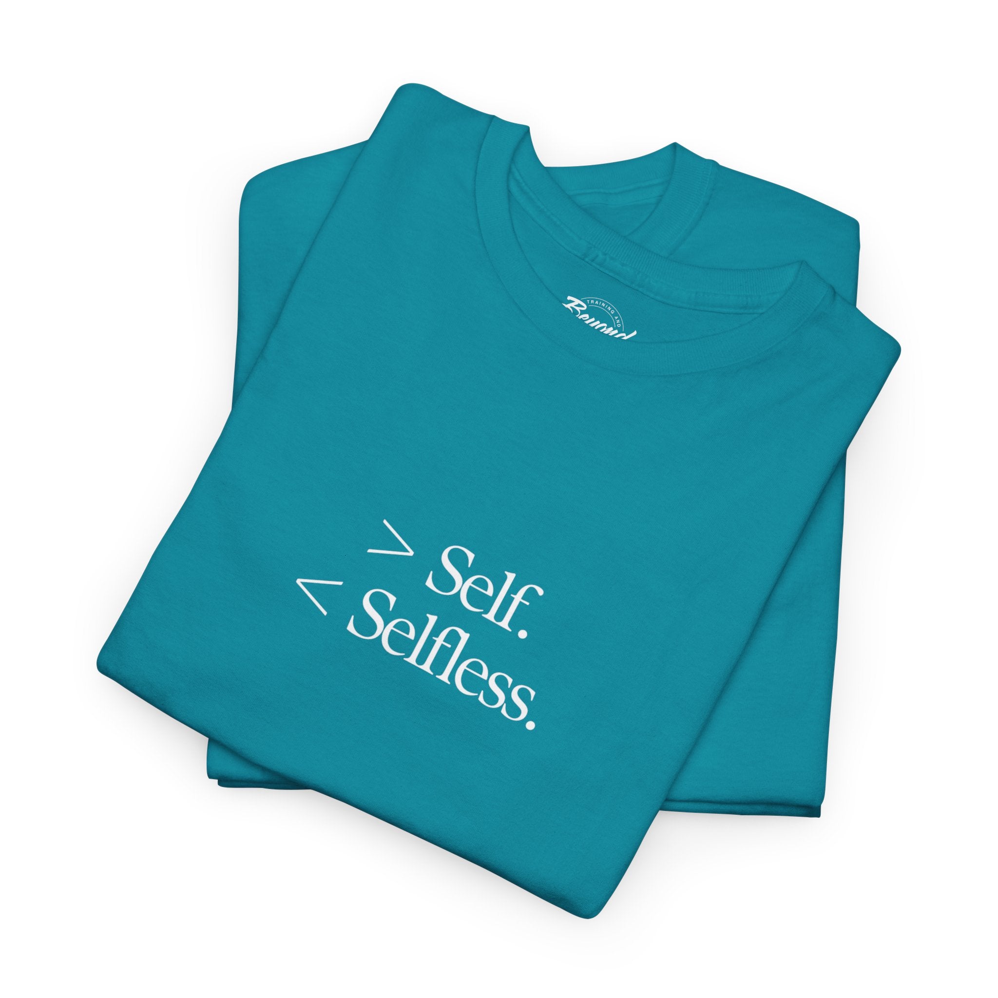 The "Less Self, More Selfless" T-Shirt