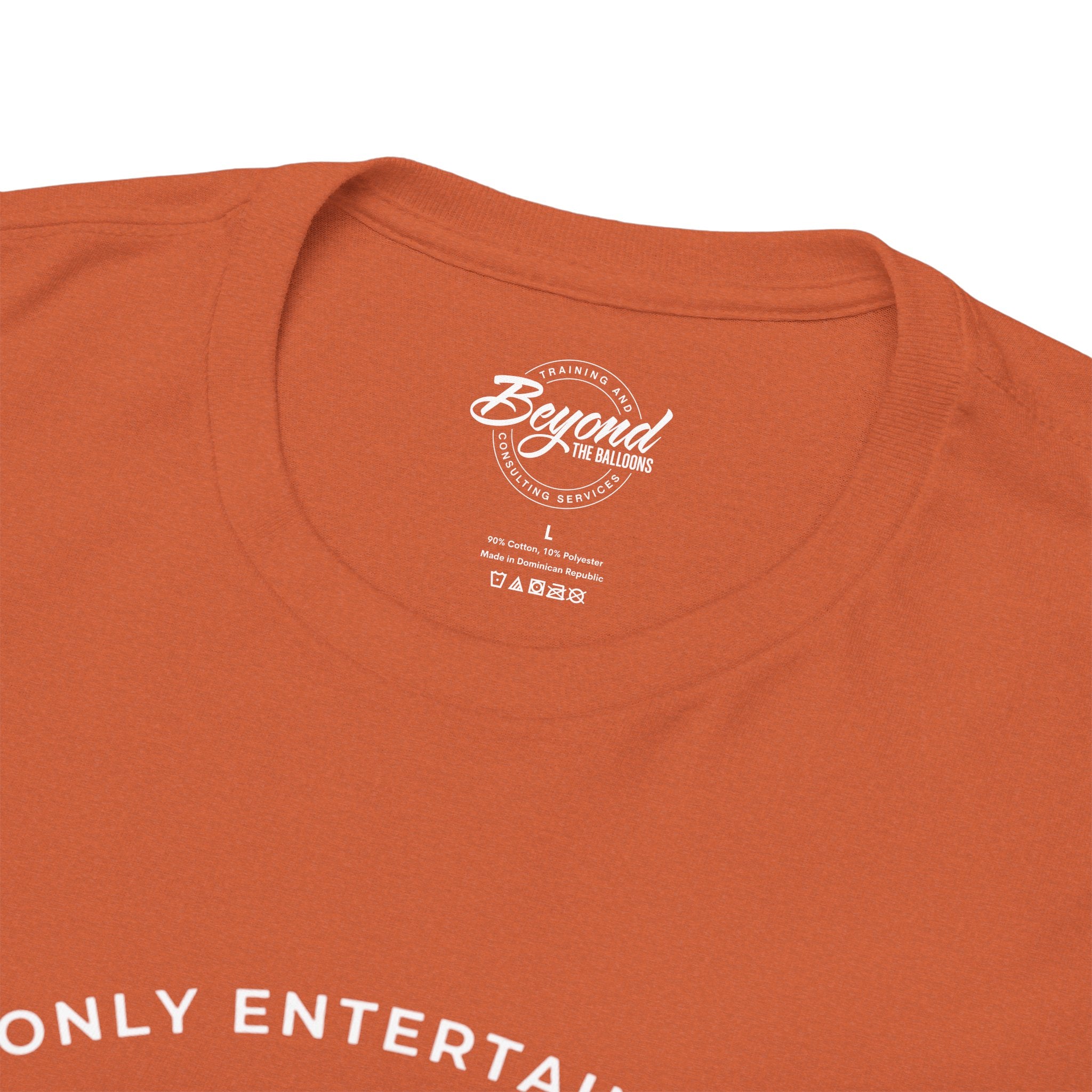 "Only Entertaining Positive Energy" T-Shirt