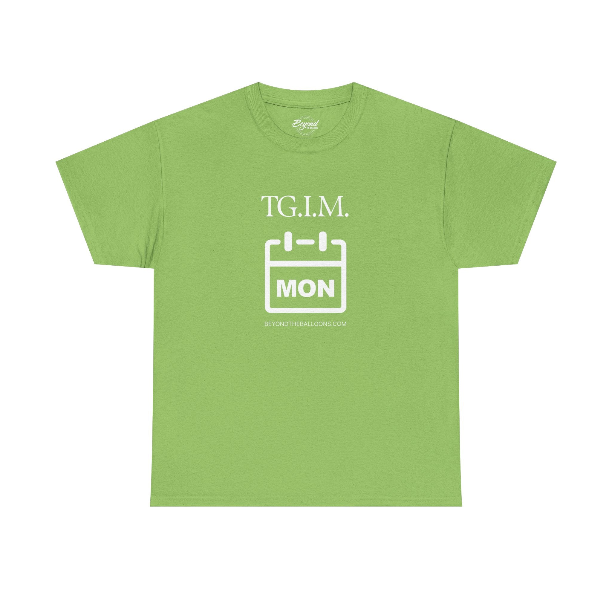 TGIM: The "Thank Goodness It's Monday" T-Shirt