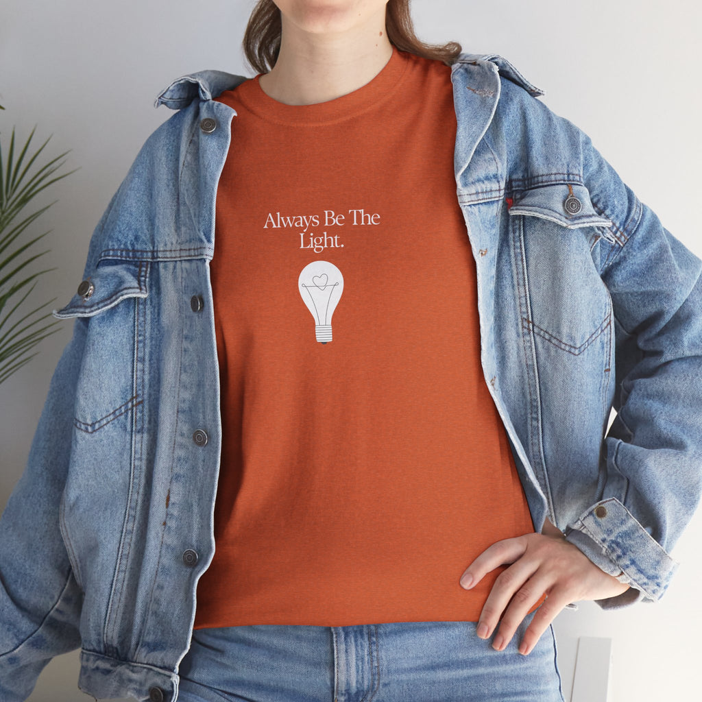 "Always Be The Light" T-Shirt – Positive Energy Apparel by Beyond the Balloons
