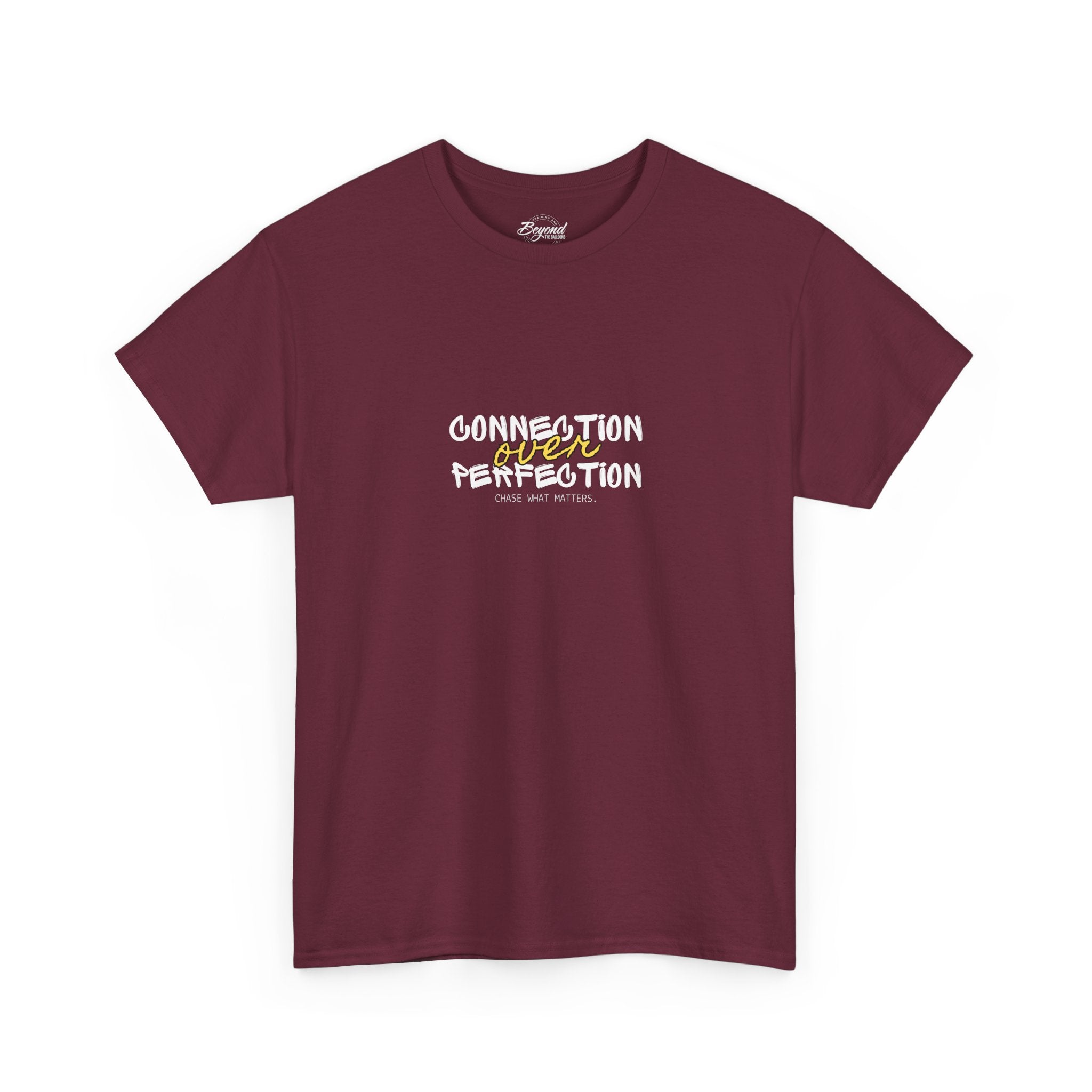"Connection Over Perfection" T-Shirt