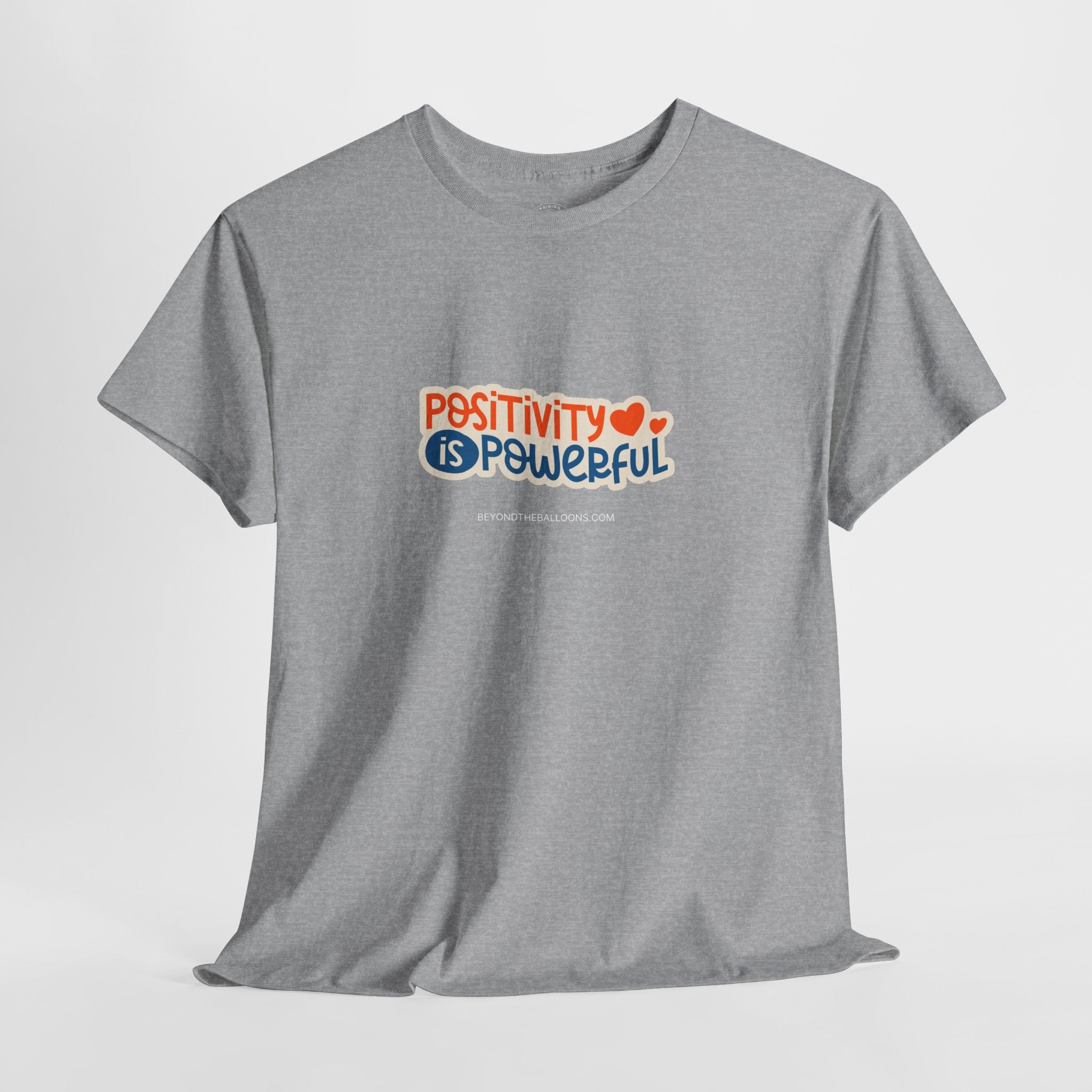 "Positivity is Powerful" T-Shirt