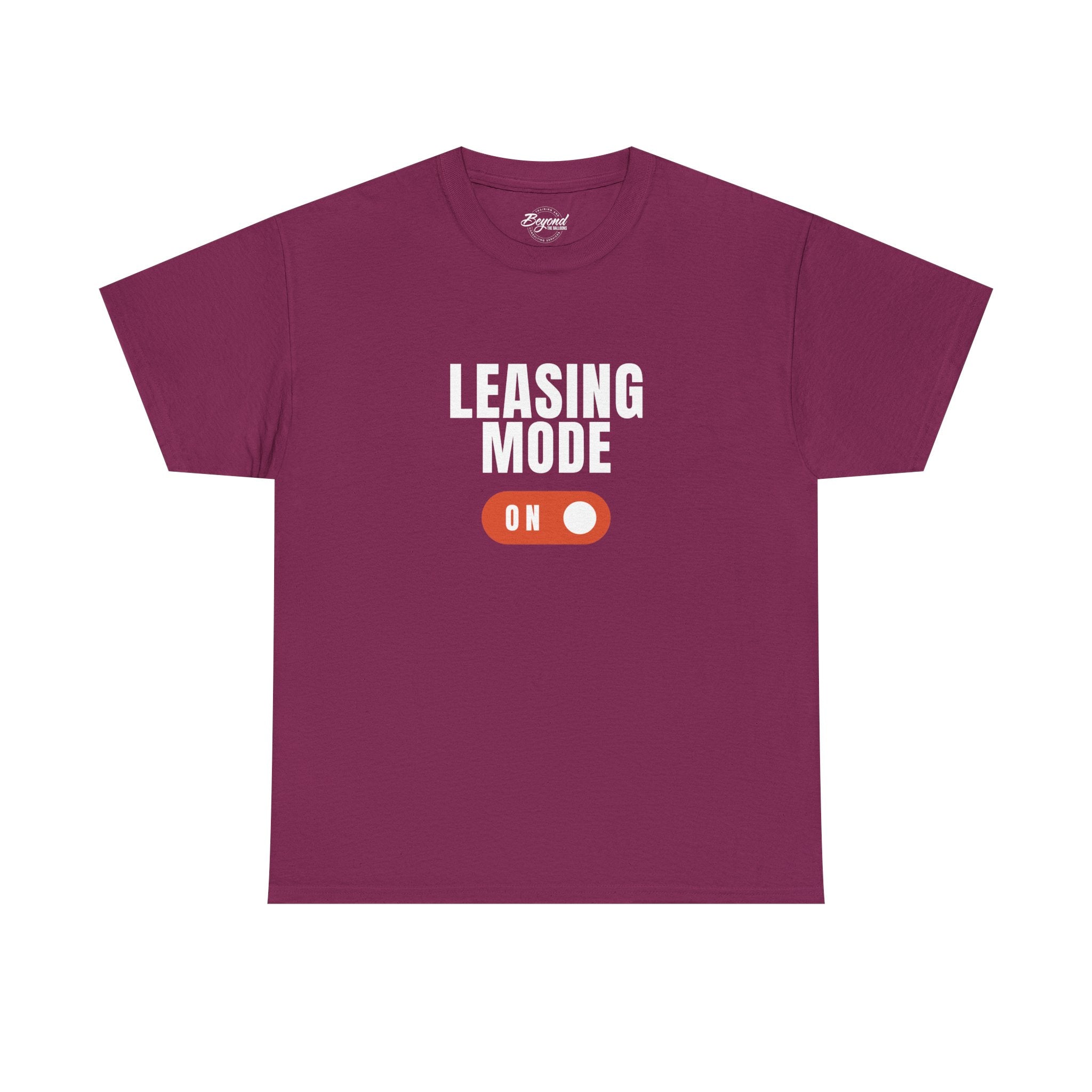 "Leasing Mode ON" T-Shirt – High Energy Apparel for Property Management