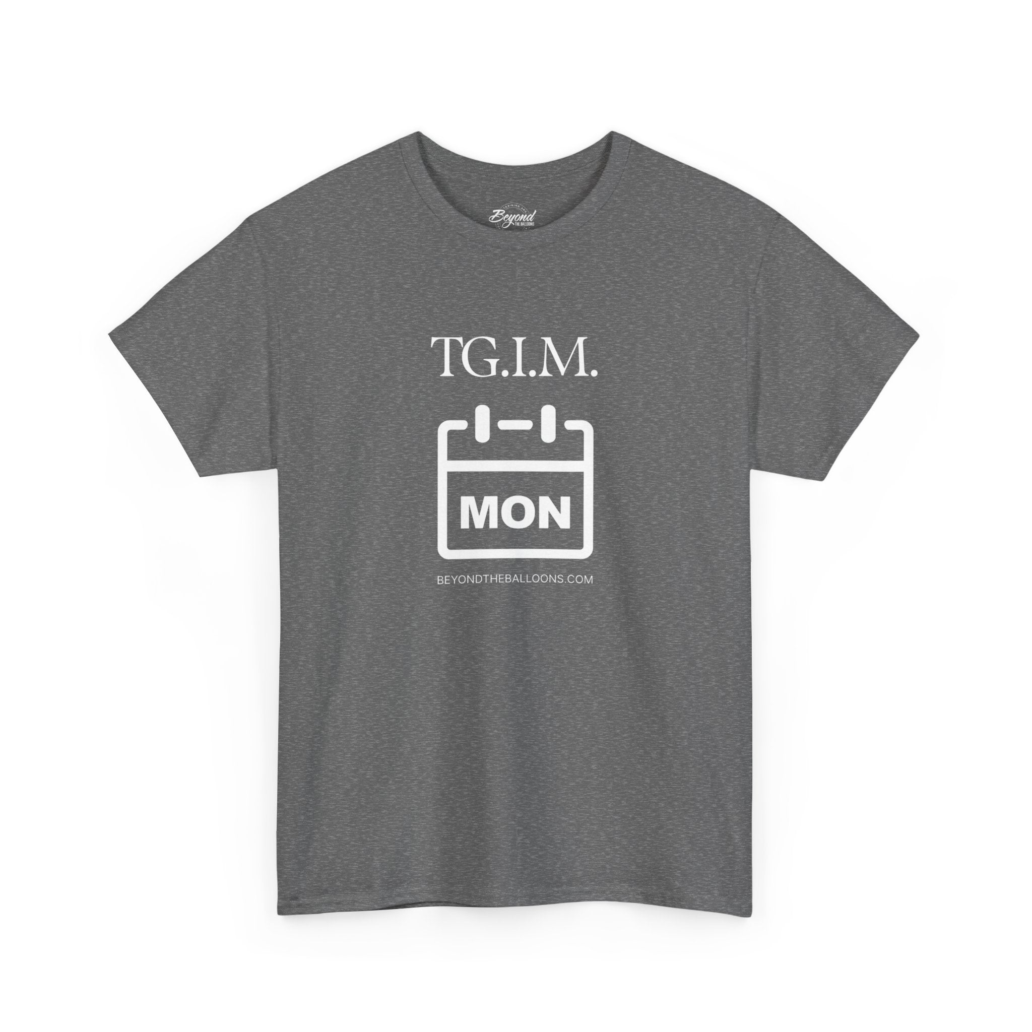 TGIM: The "Thank Goodness It's Monday" T-Shirt