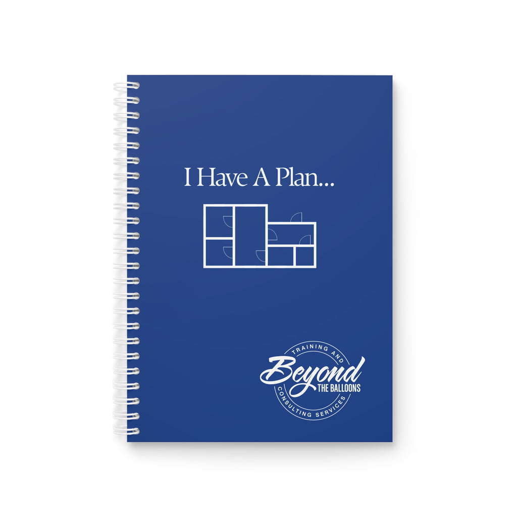 The "I Have a Plan" Spiral Notebook
