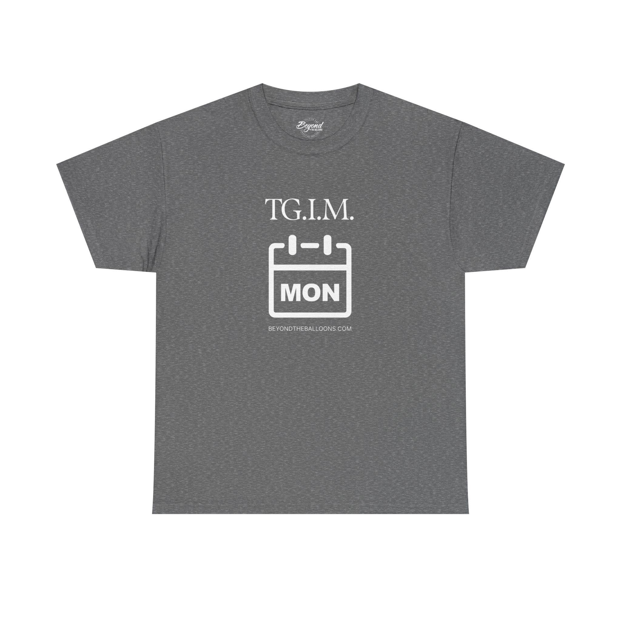 TGIM: The "Thank Goodness It's Monday" T-Shirt