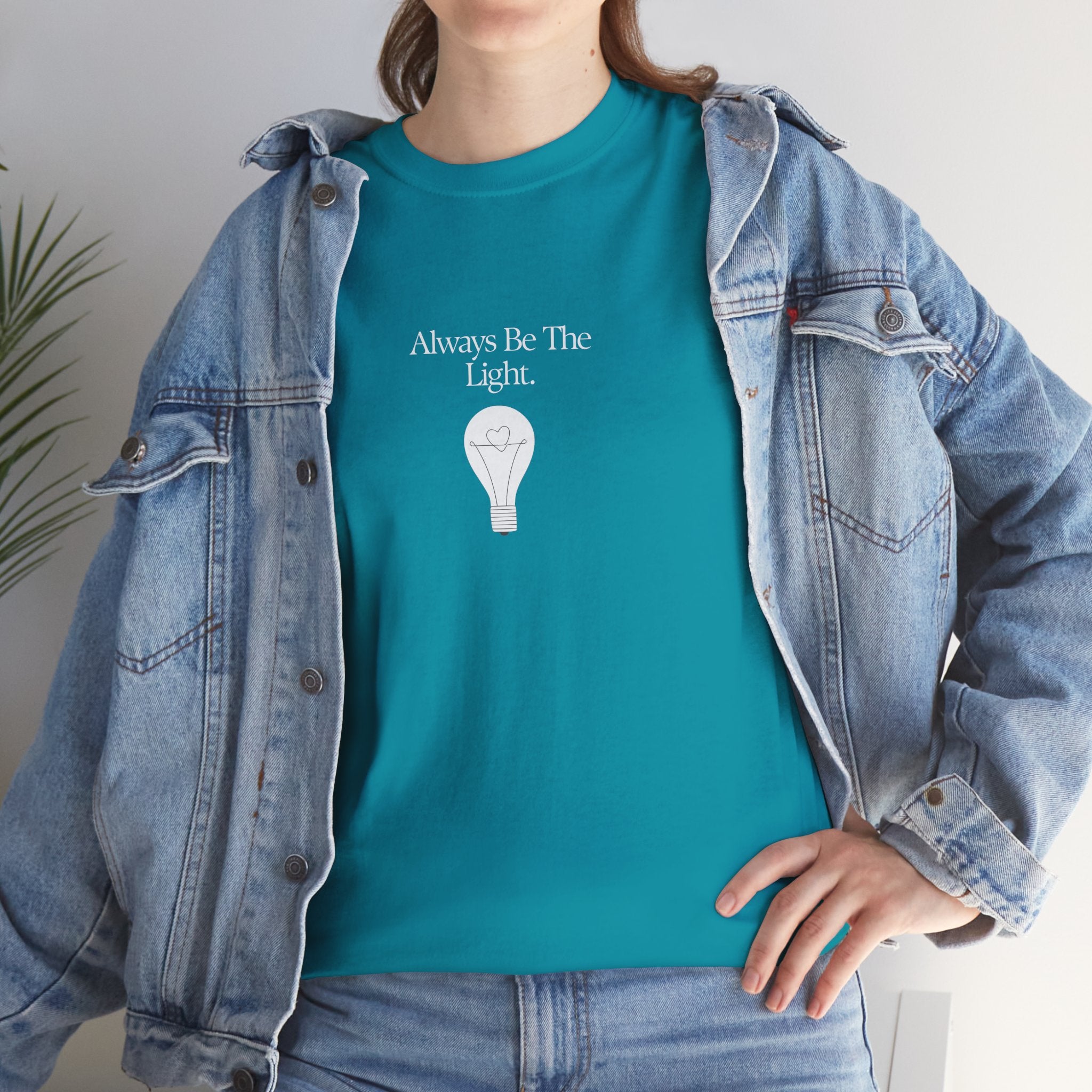 "Always Be The Light" T-Shirt – Positive Energy Apparel by Beyond the Balloons
