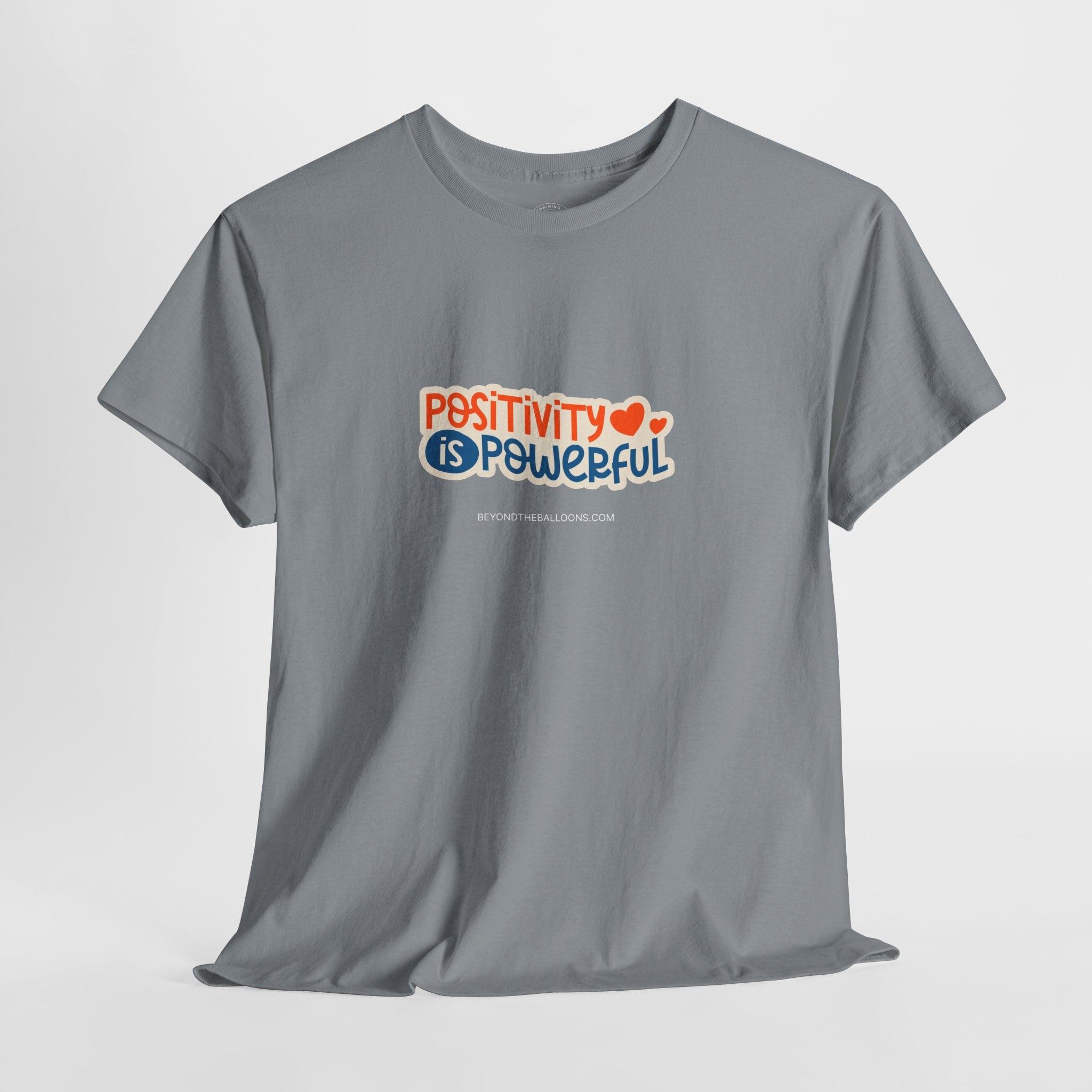 "Positivity is Powerful" T-Shirt