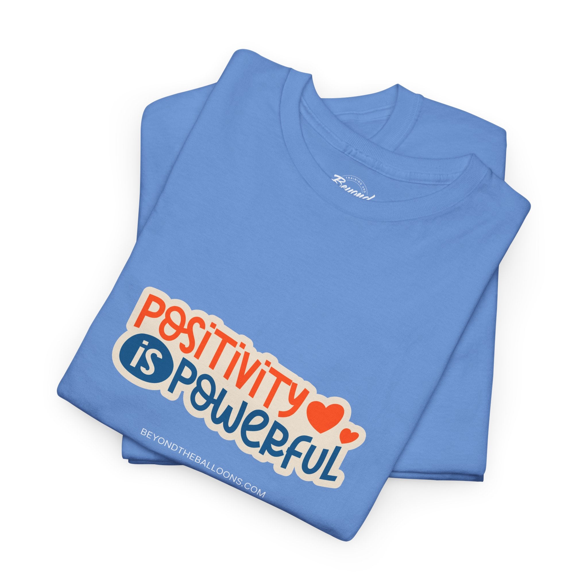 "Positivity is Powerful" T-Shirt