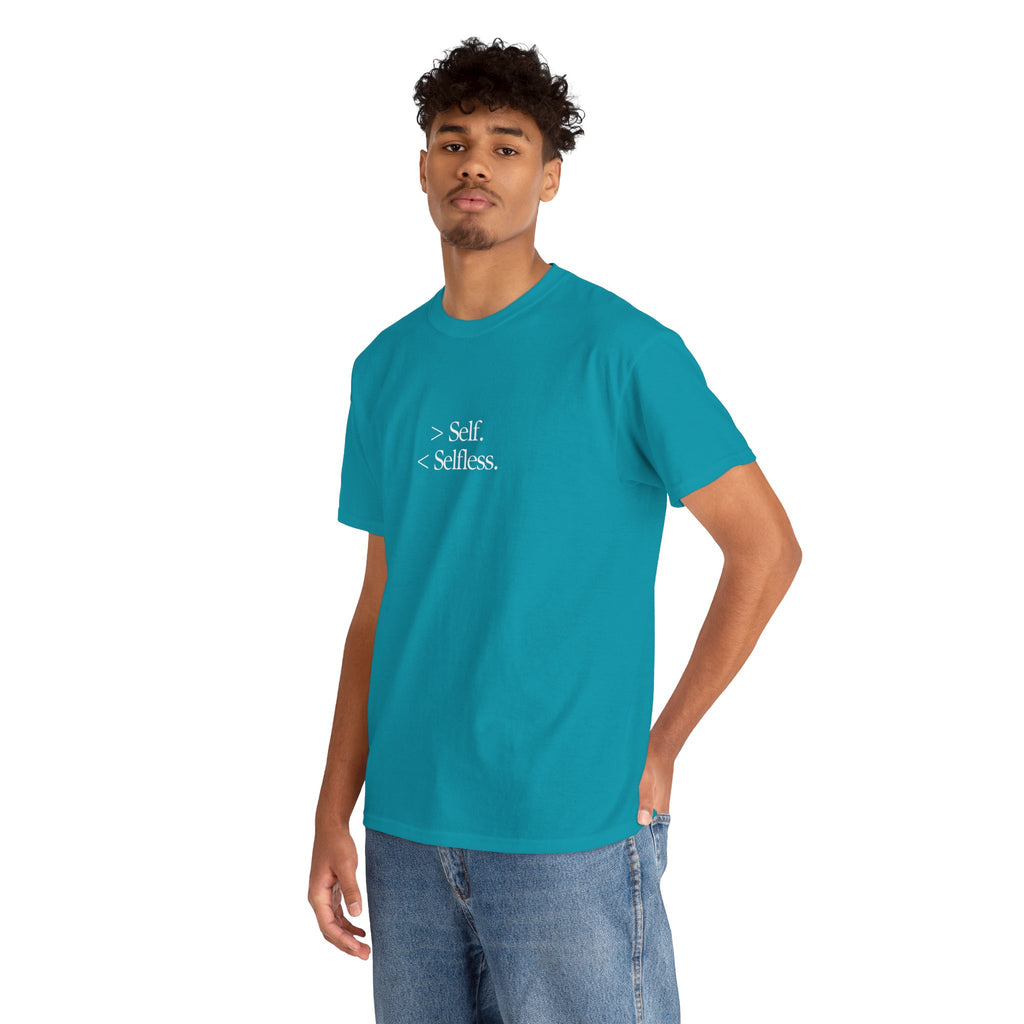 The "Less Self, More Selfless" T-Shirt