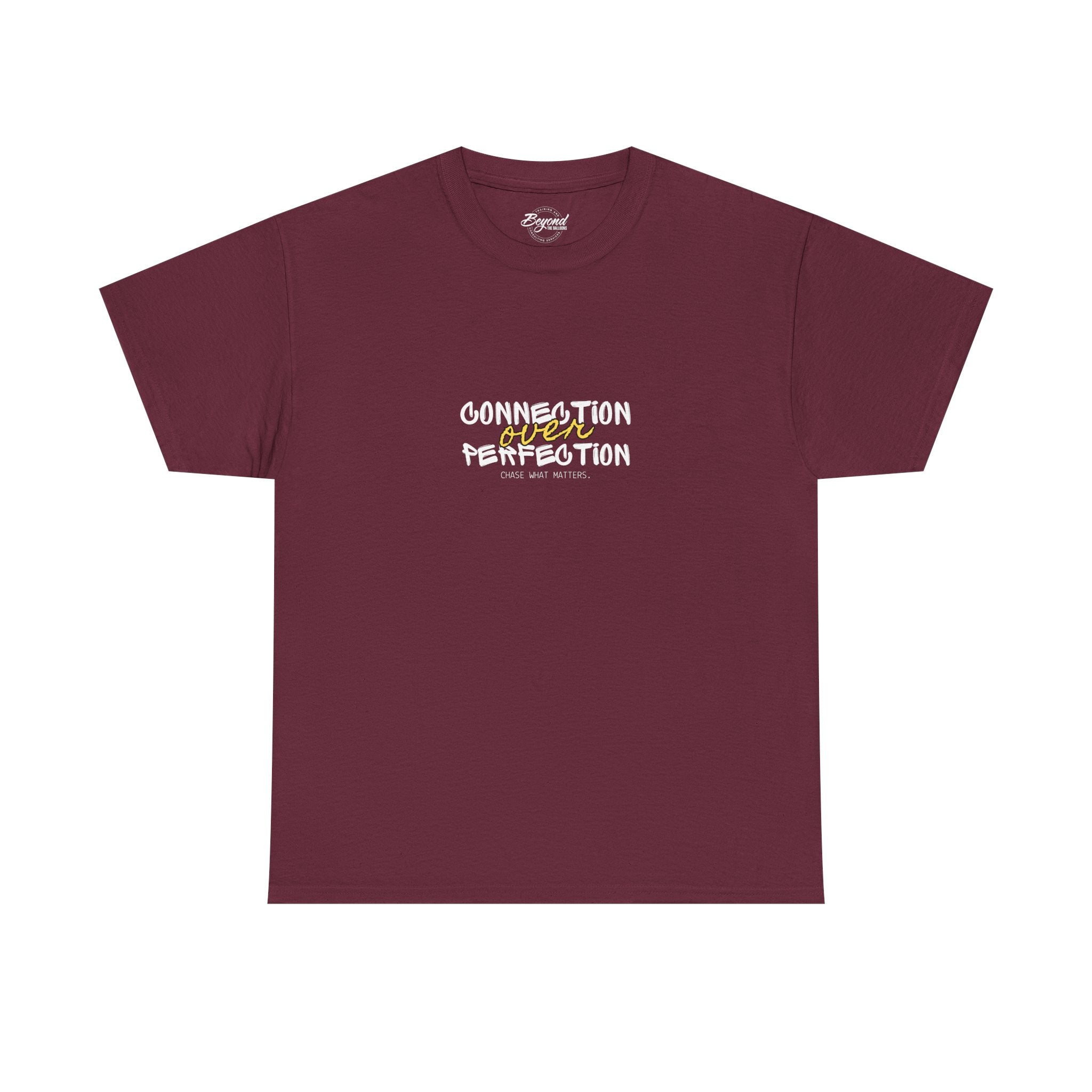 "Connection Over Perfection" T-Shirt