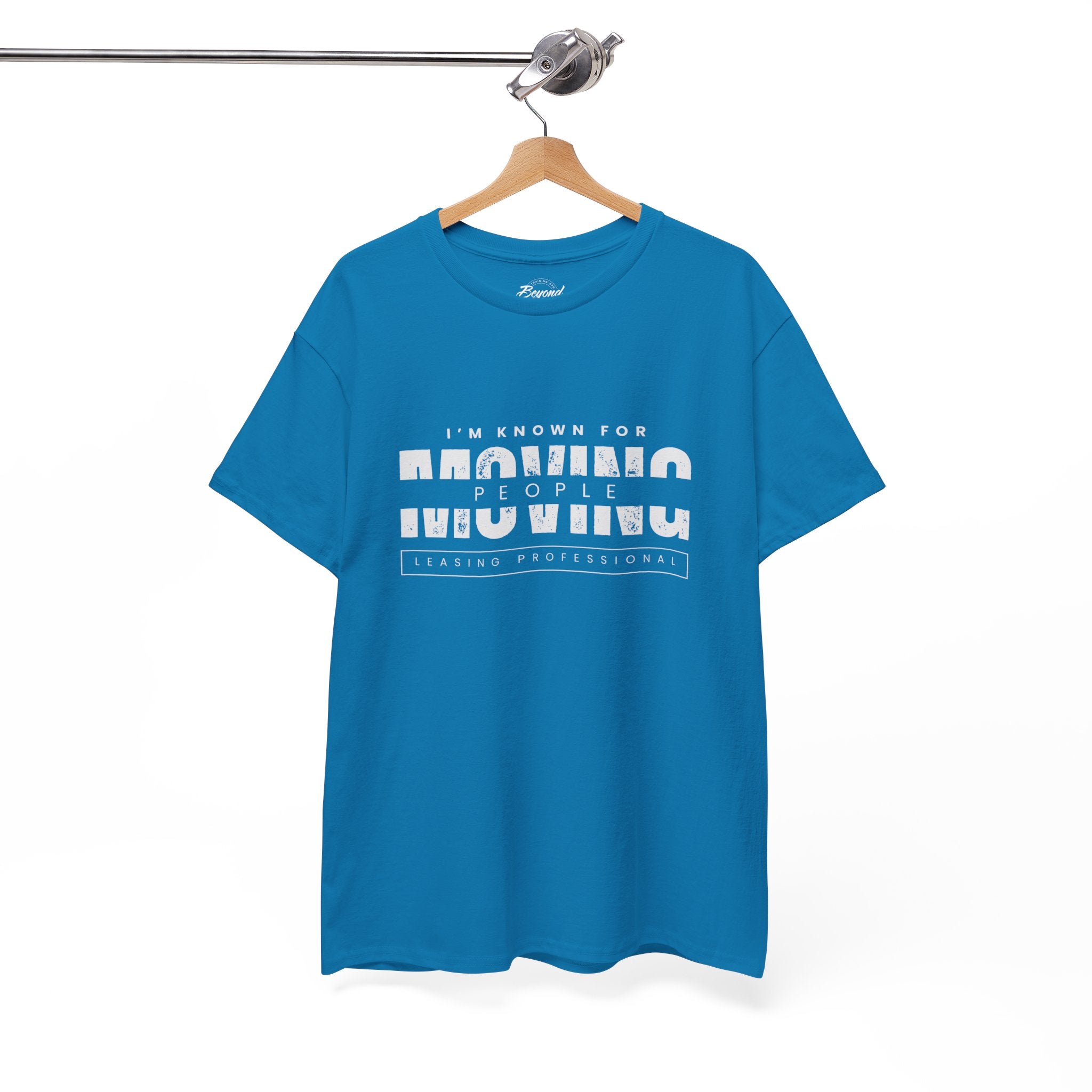 "I'm Known For MOVING People" Graphic T for Leasing Professionals