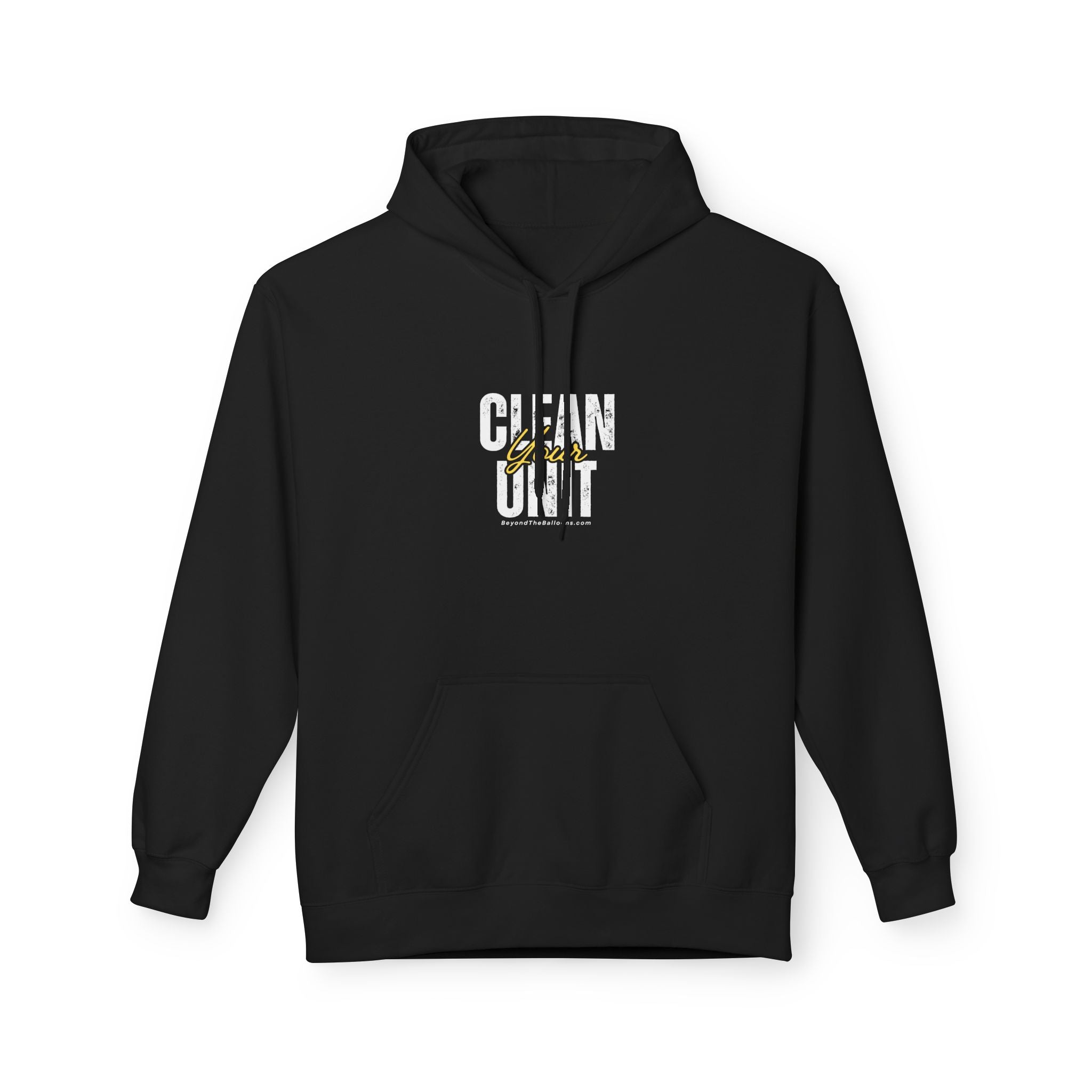 "Clean Your Unit" Hoodie