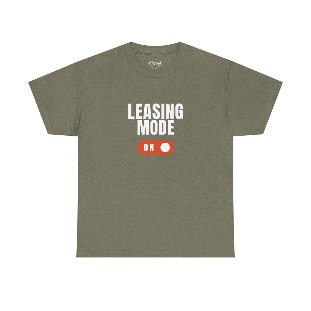 "Leasing Mode ON" T-Shirt – High Energy Apparel for Property Management