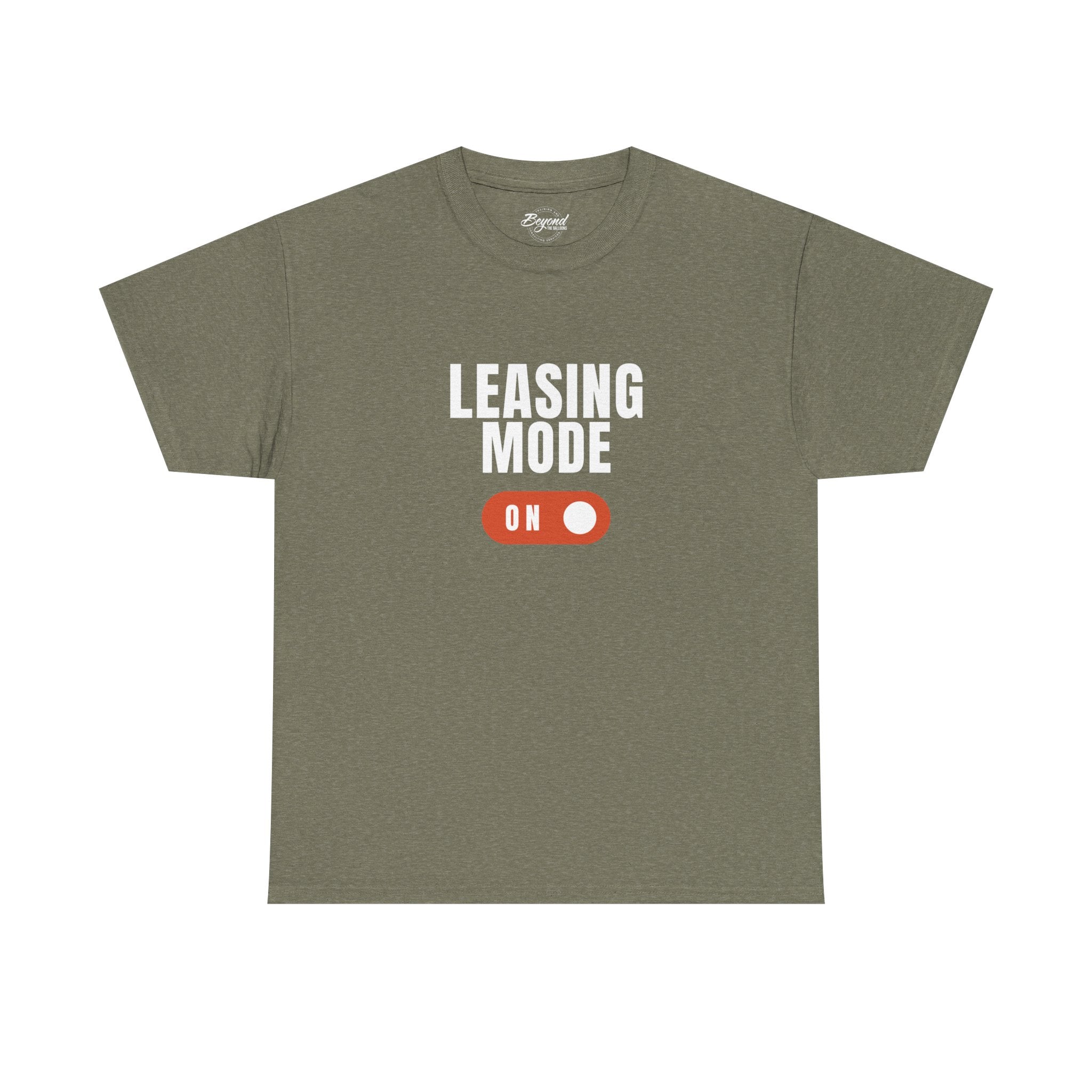 "Leasing Mode ON" T-Shirt – High Energy Apparel for Property Management