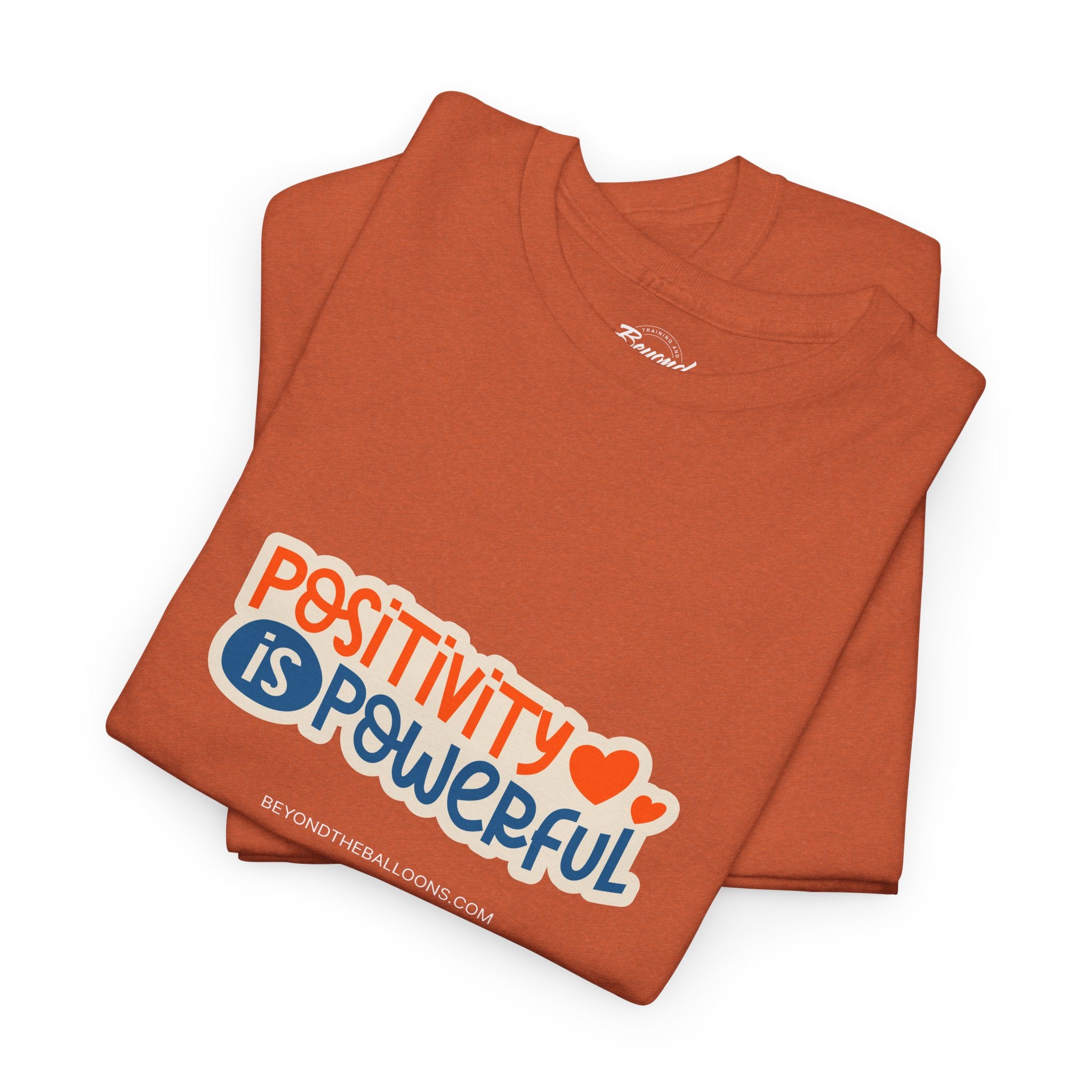 "Positivity is Powerful" T-Shirt