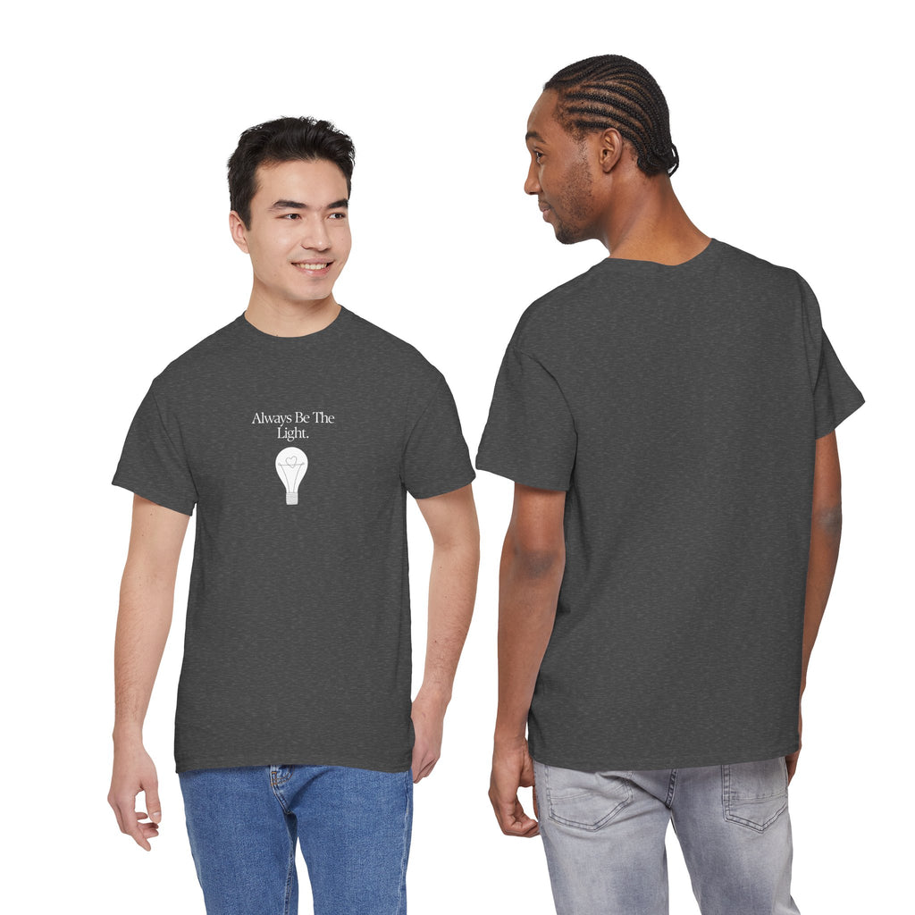 "Always Be The Light" T-Shirt – Positive Energy Apparel by Beyond the Balloons