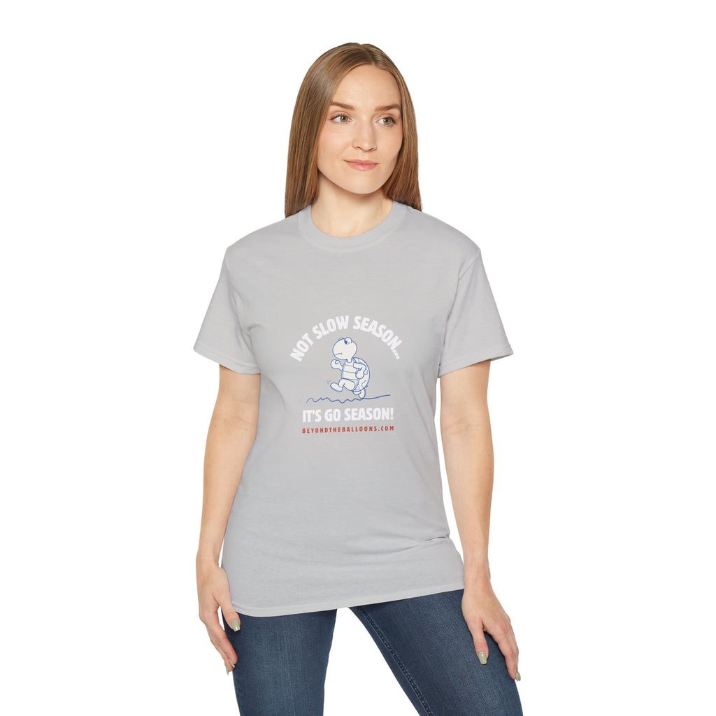 "It's Not Slow Season, It's Go Season" T-Shirt – Multifamily Leasing & Real Estate Motivation