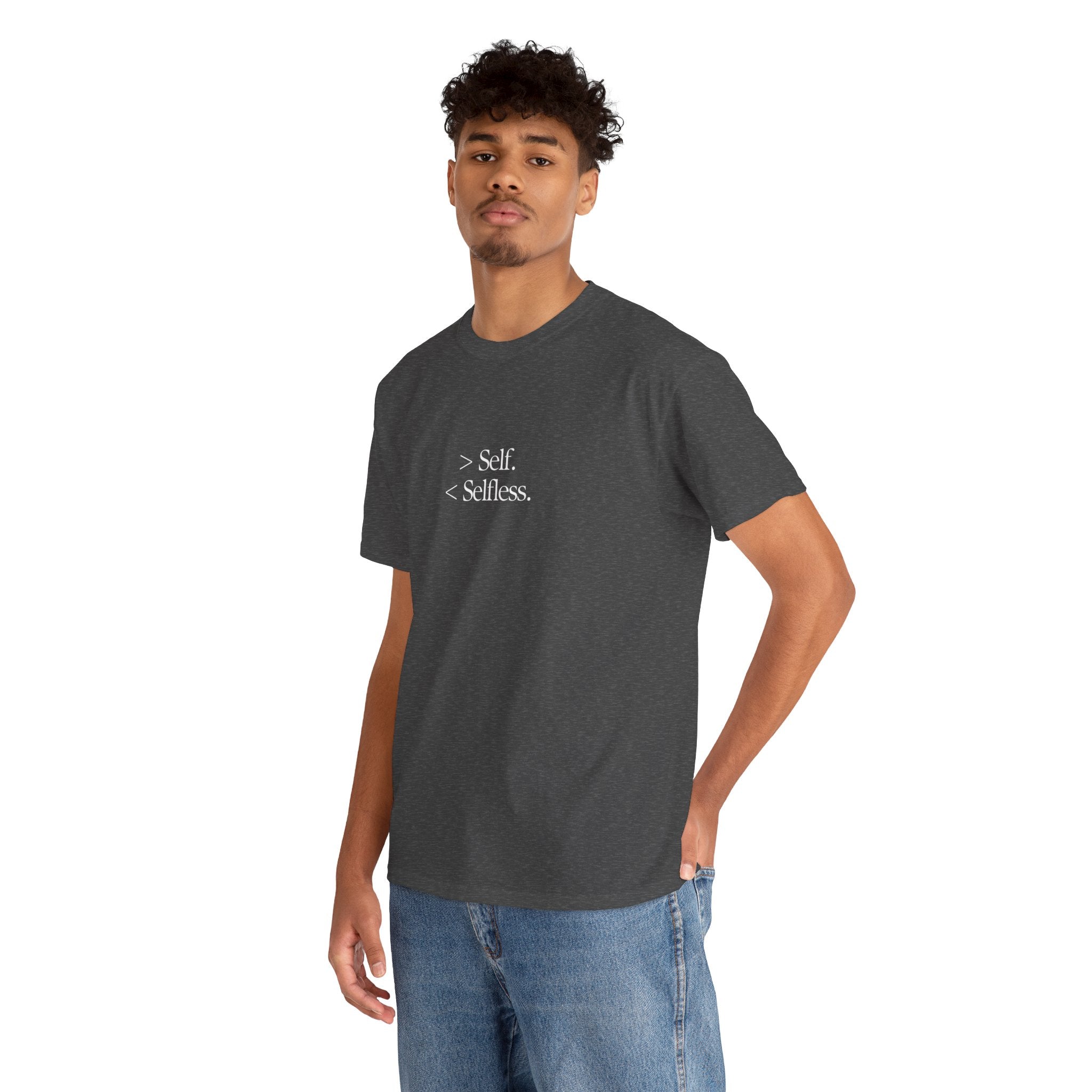 The "Less Self, More Selfless" T-Shirt