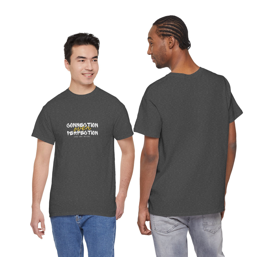 "Connection Over Perfection" T-Shirt