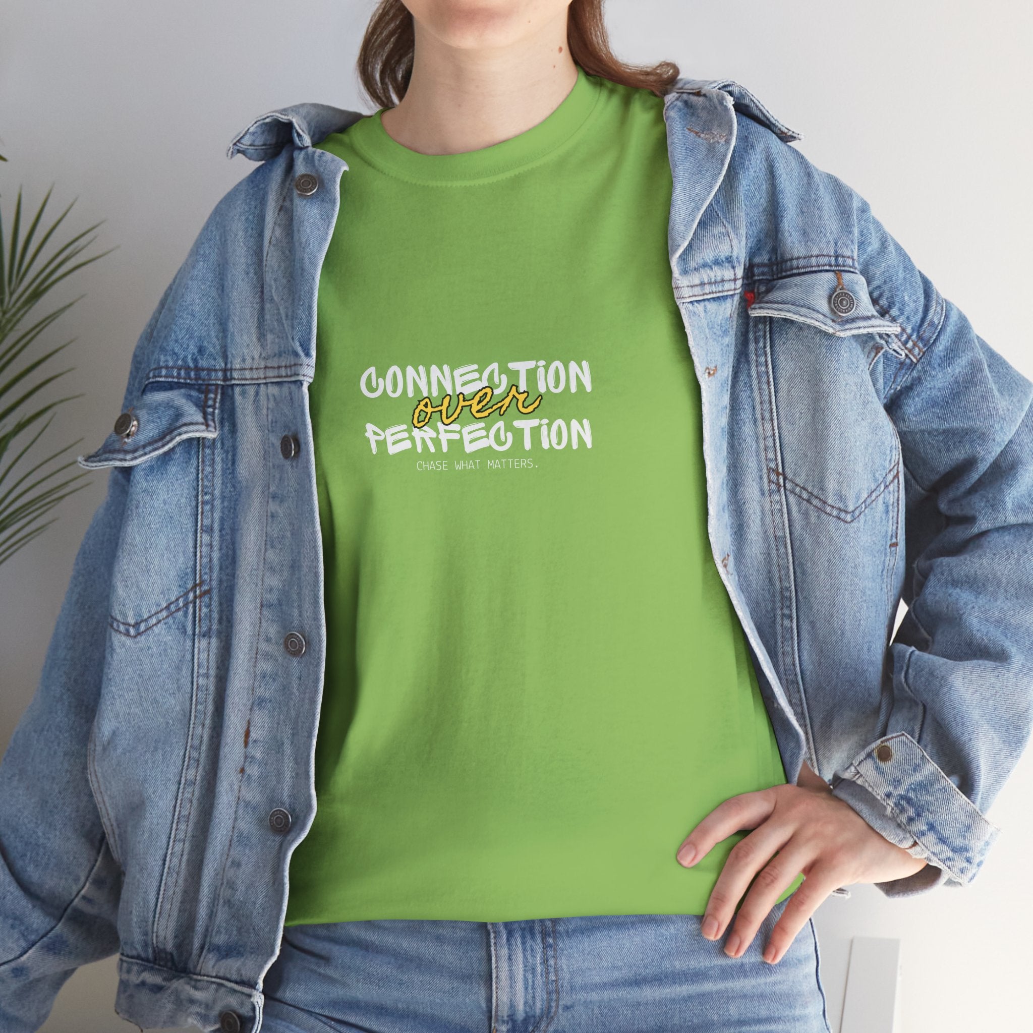 "Connection Over Perfection" T-Shirt