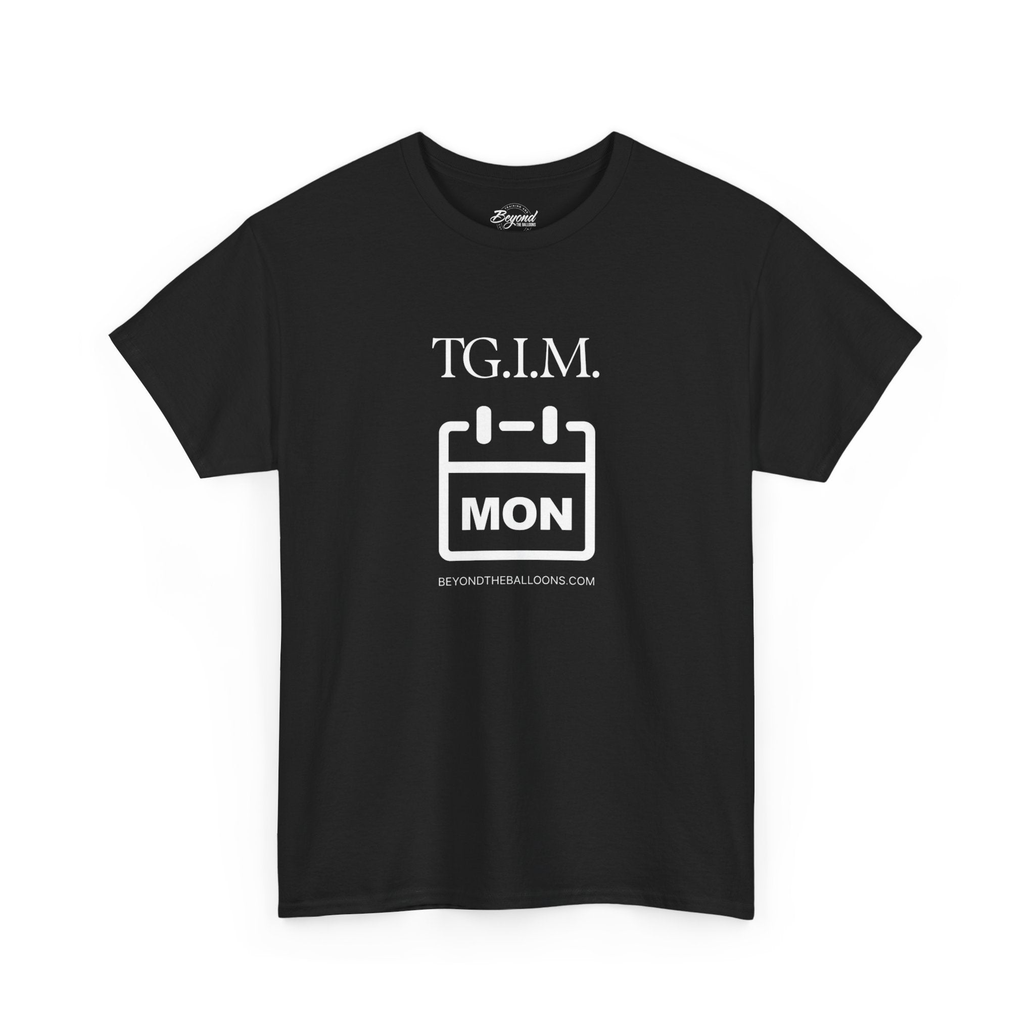 TGIM: The "Thank Goodness It's Monday" T-Shirt