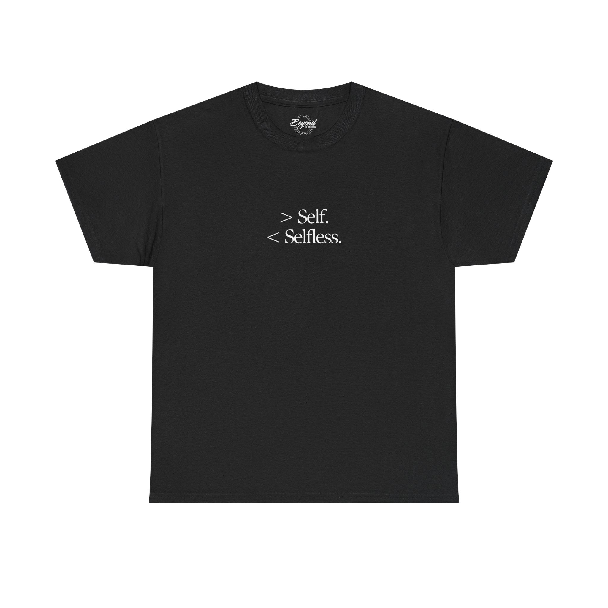 The "Less Self, More Selfless" T-Shirt