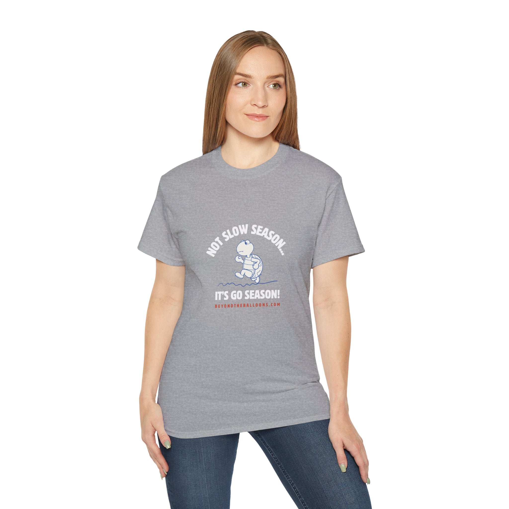"It's Not Slow Season, It's Go Season" T-Shirt – Multifamily Leasing & Real Estate Motivation