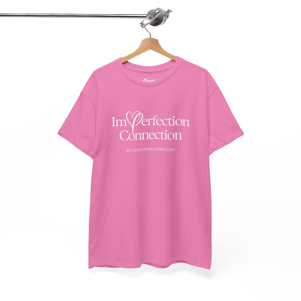 The "Imperfection Connection" T-Shirt