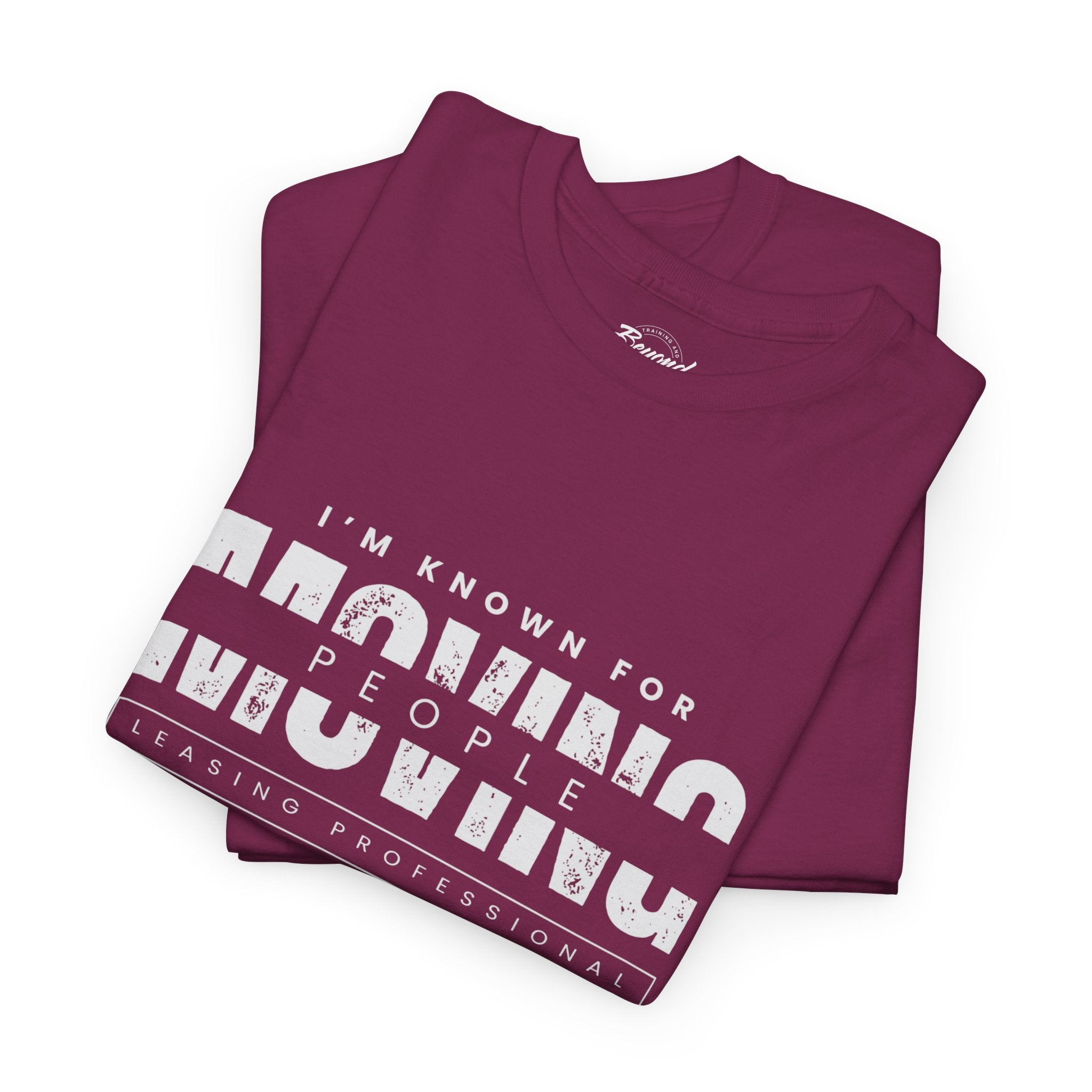 "I'm Known For MOVING People" Graphic T for Leasing Professionals