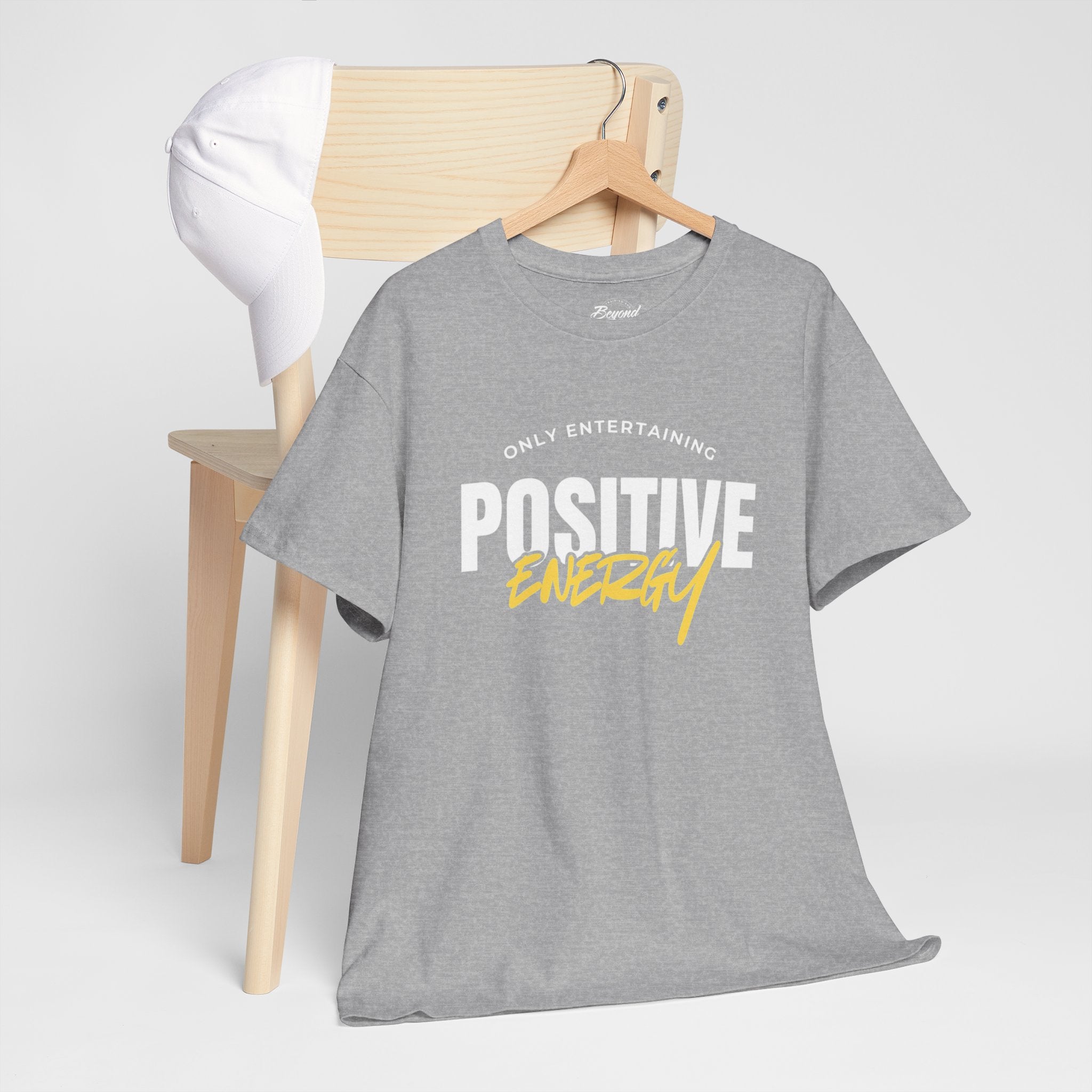 "Only Entertaining Positive Energy" T-Shirt