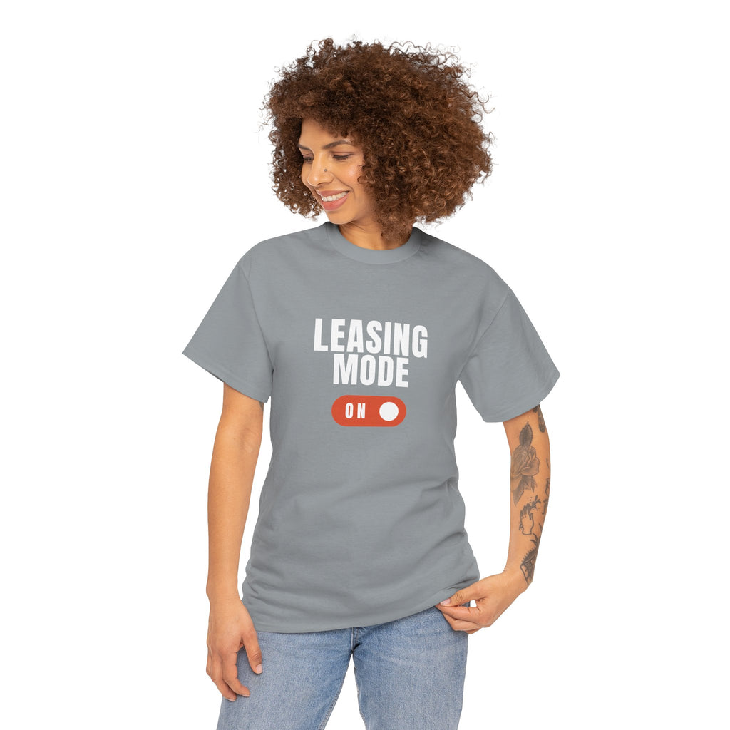 "Leasing Mode ON" T-Shirt – High Energy Apparel for Property Management