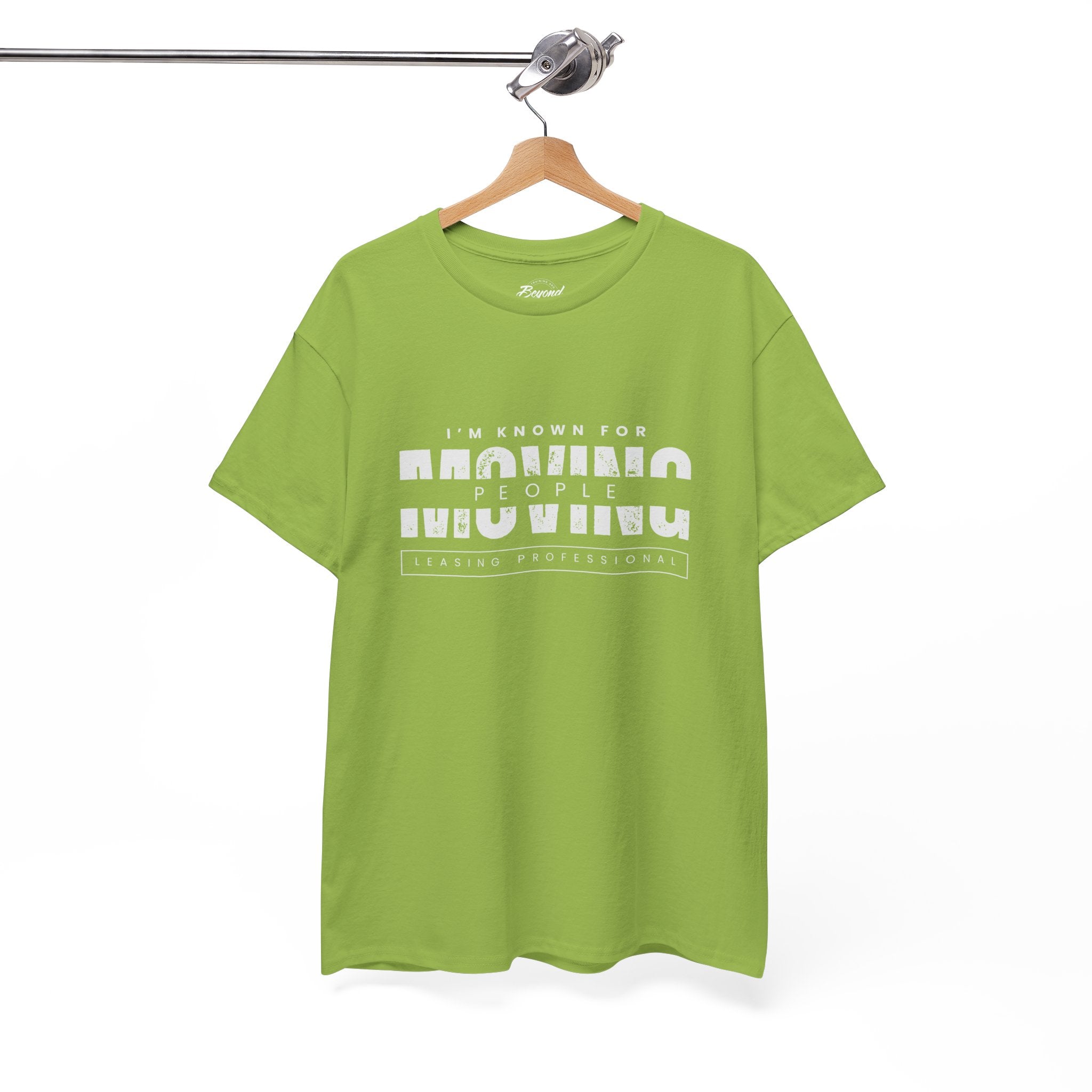 "I'm Known For MOVING People" Graphic T for Leasing Professionals