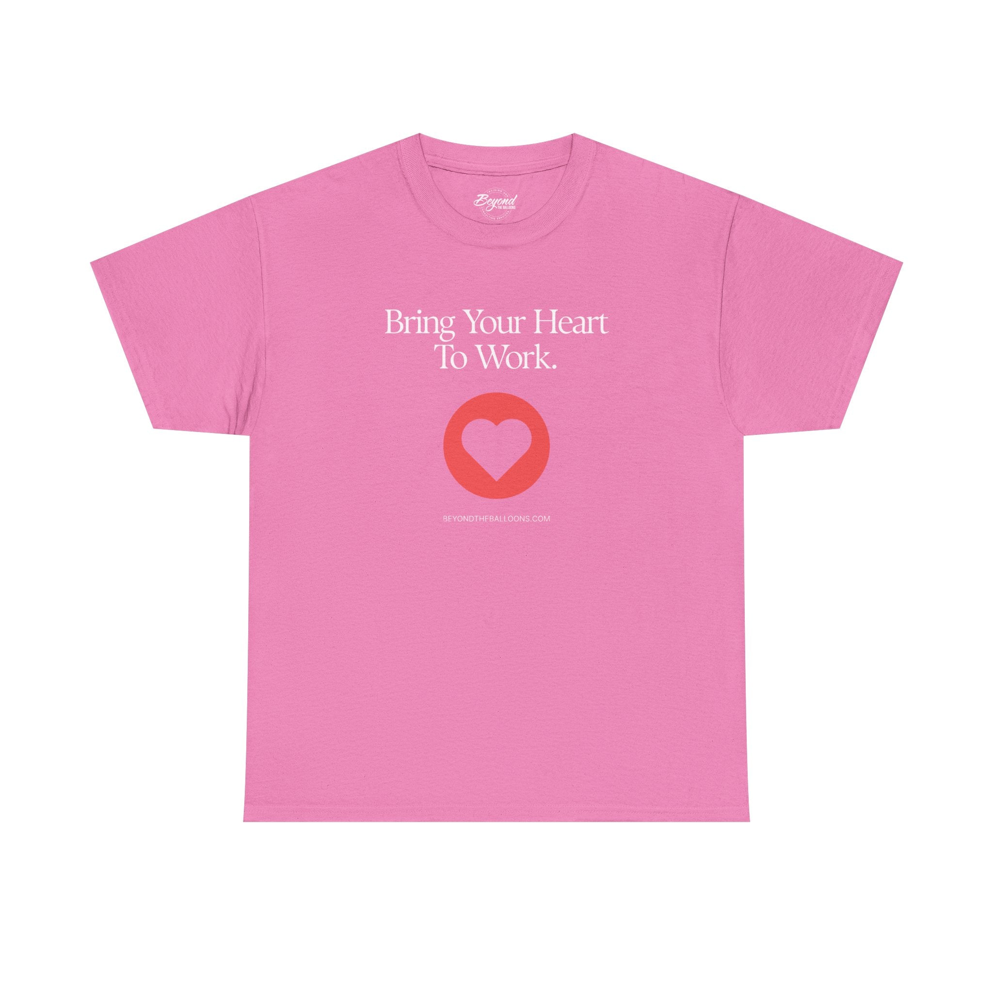 "Bring Your Heart to Work" T-Shirt – Compassionate Multifamily Housing Apparel