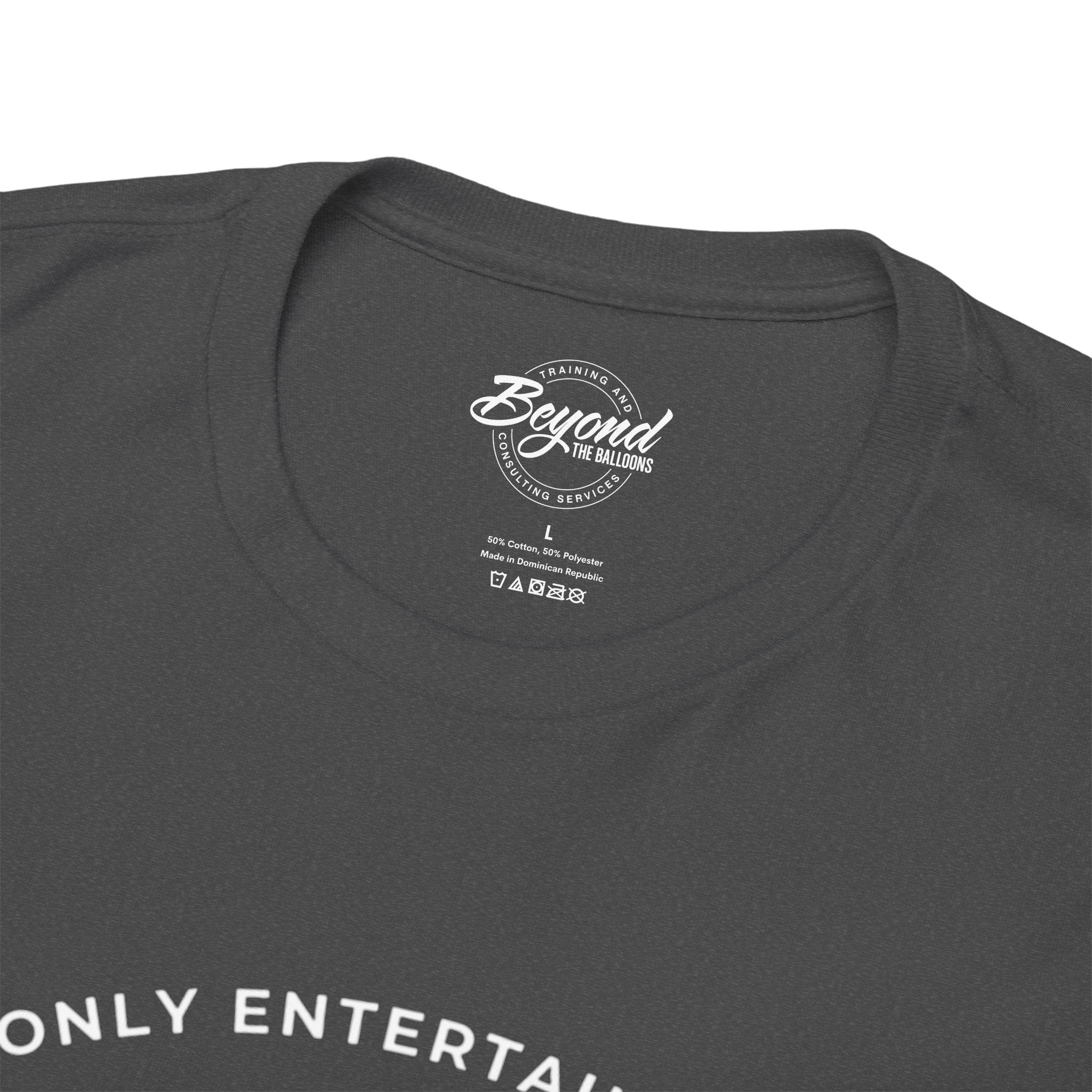 "Only Entertaining Positive Energy" T-Shirt